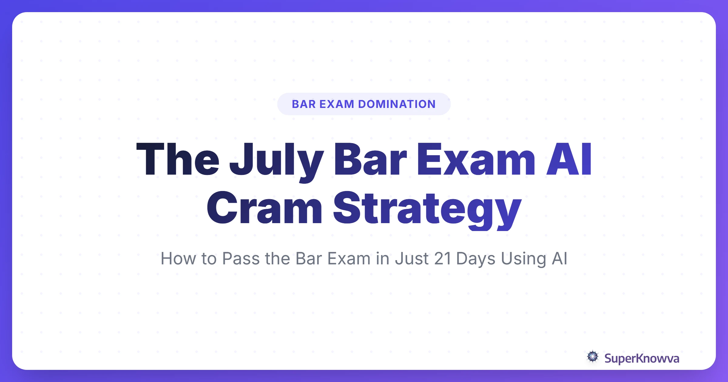 Title card for the July Bar Exam AI Cram Strategy featuring a law gavel and a digital brain icon.