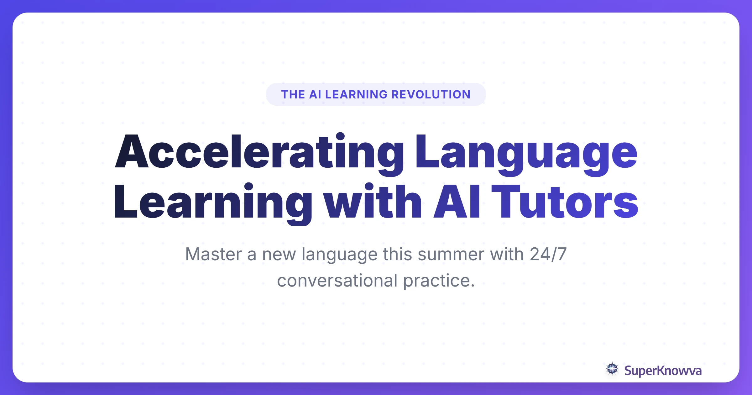 A title card for the guide to accelerating language learning with AI tutors.