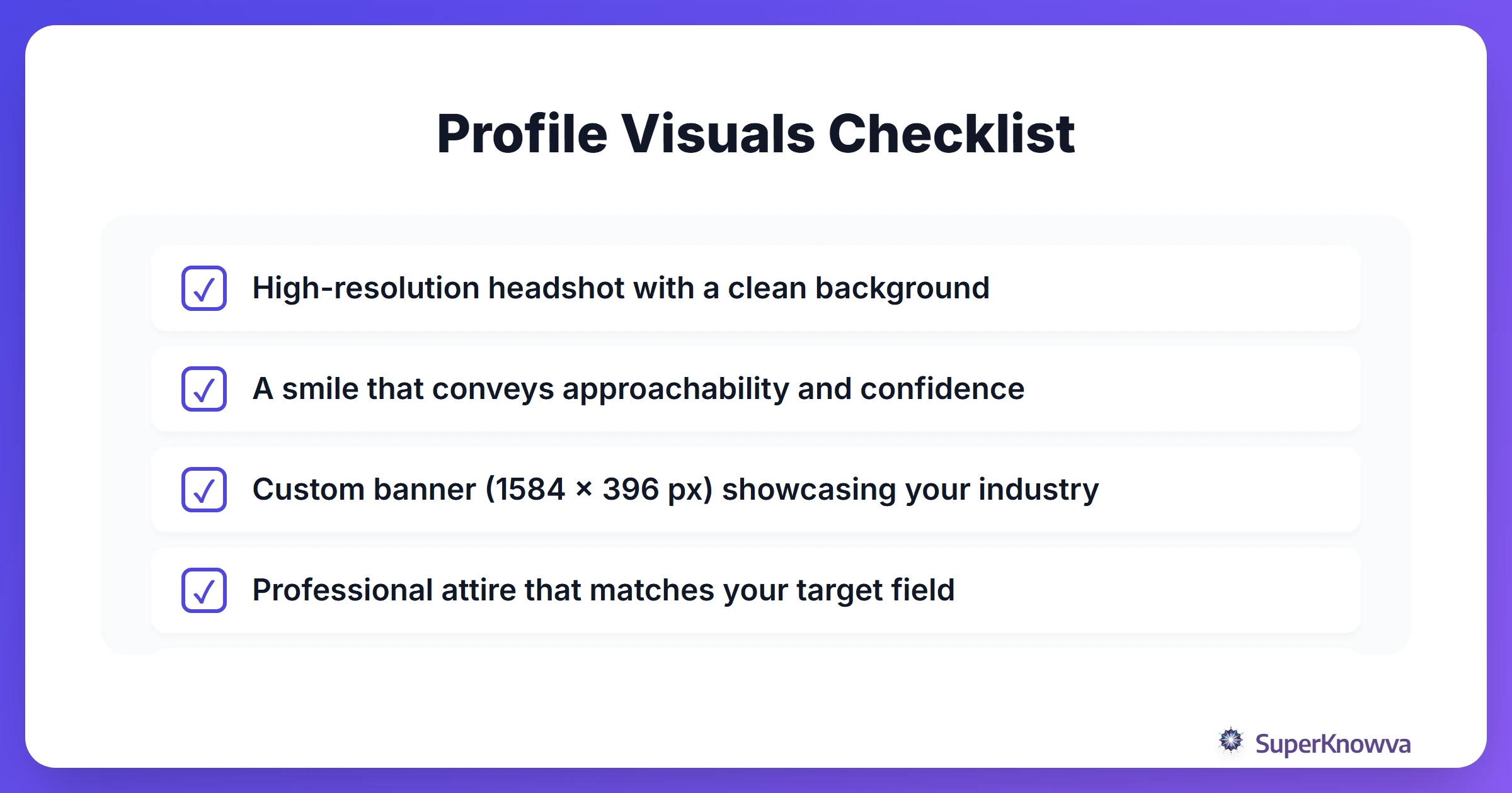 A checklist of visual elements needed for a strong LinkedIn profile.