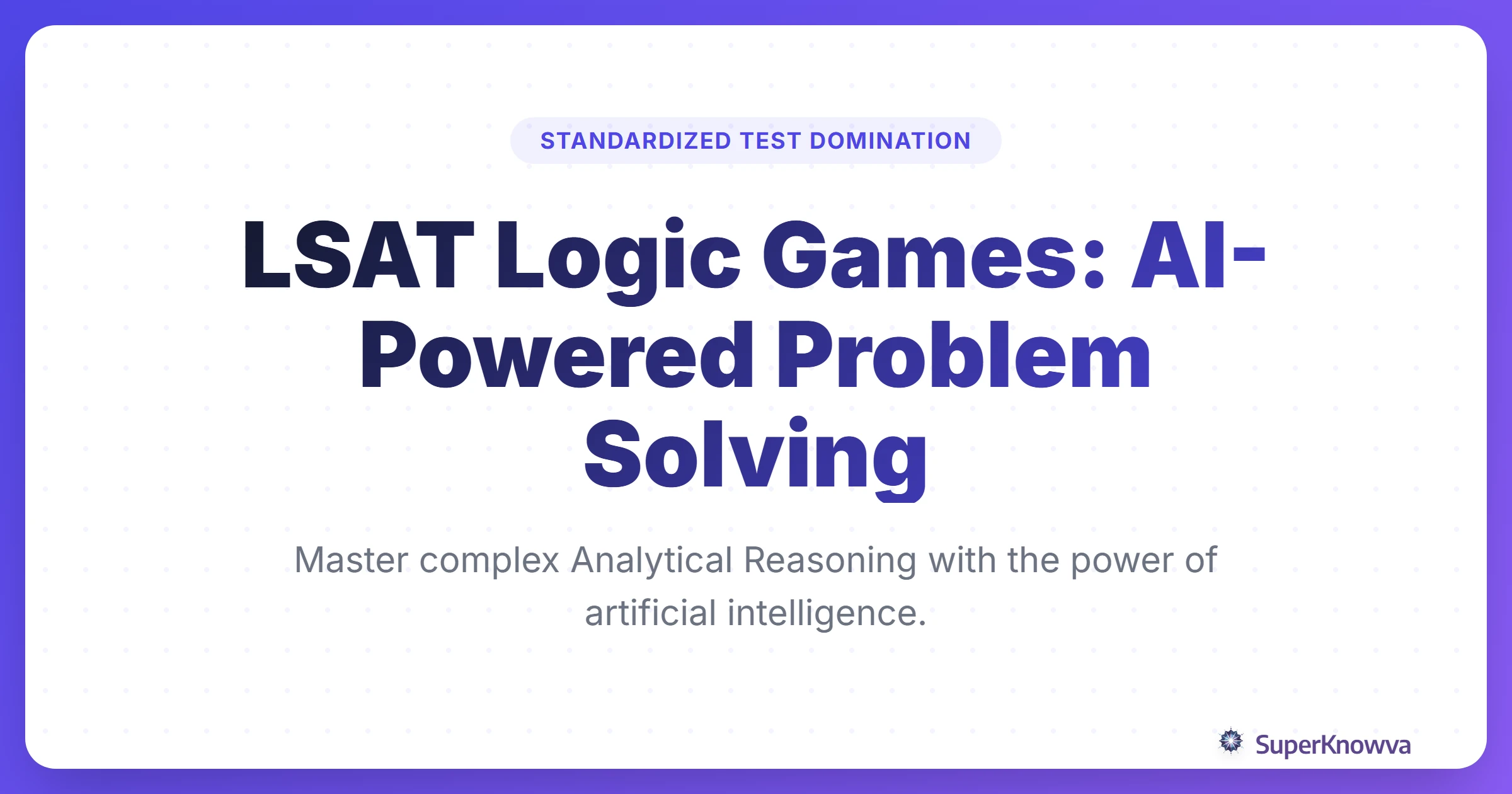 A title card for LSAT Logic Games AI-Powered Problem Solving