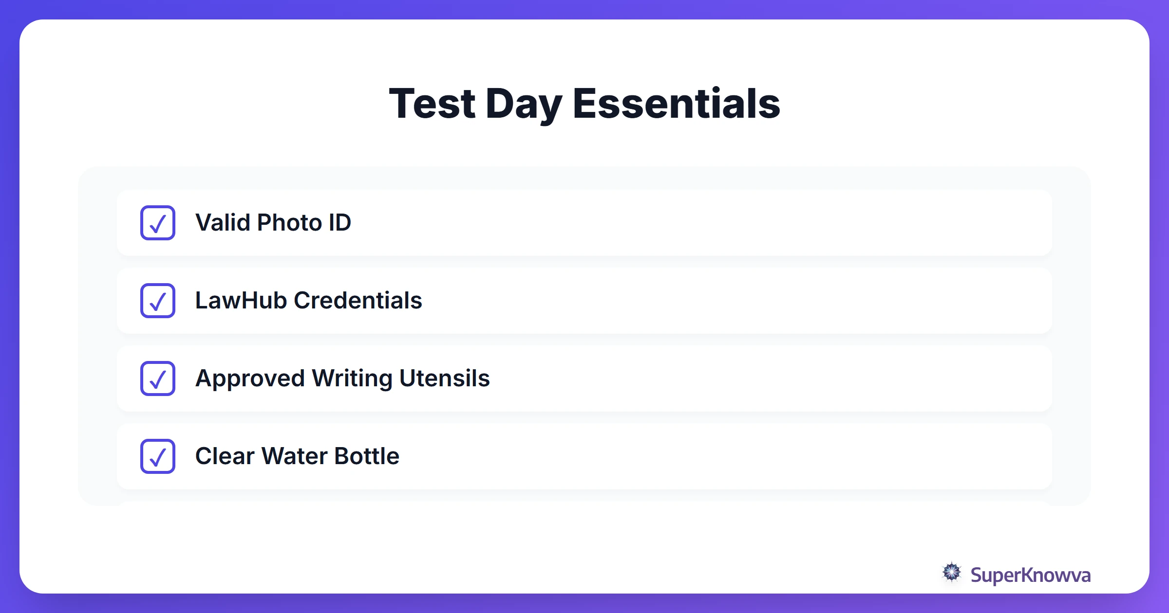 Checklist of essential items for LSAT test day.