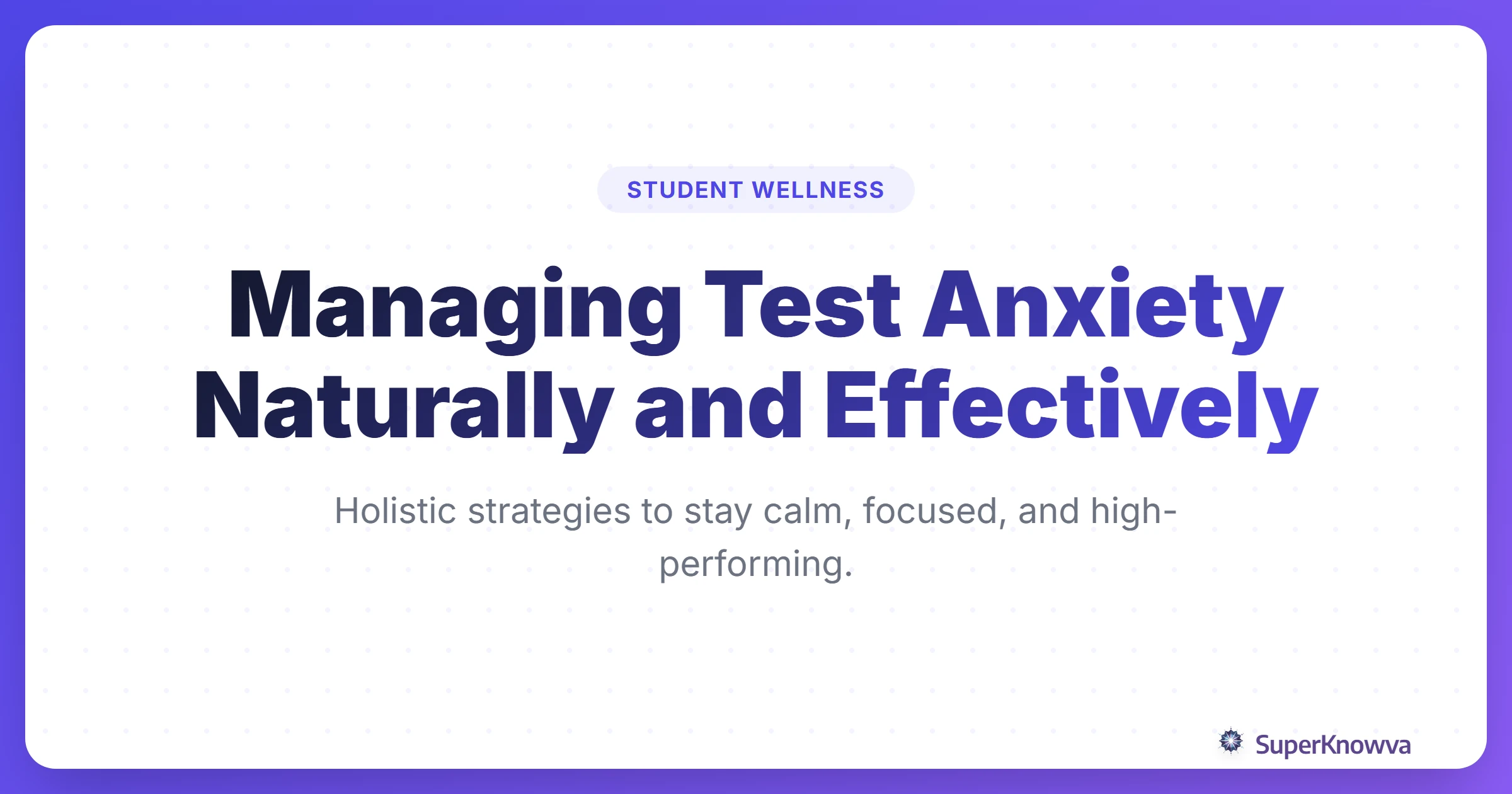 Title card for the guide on managing test anxiety naturally.