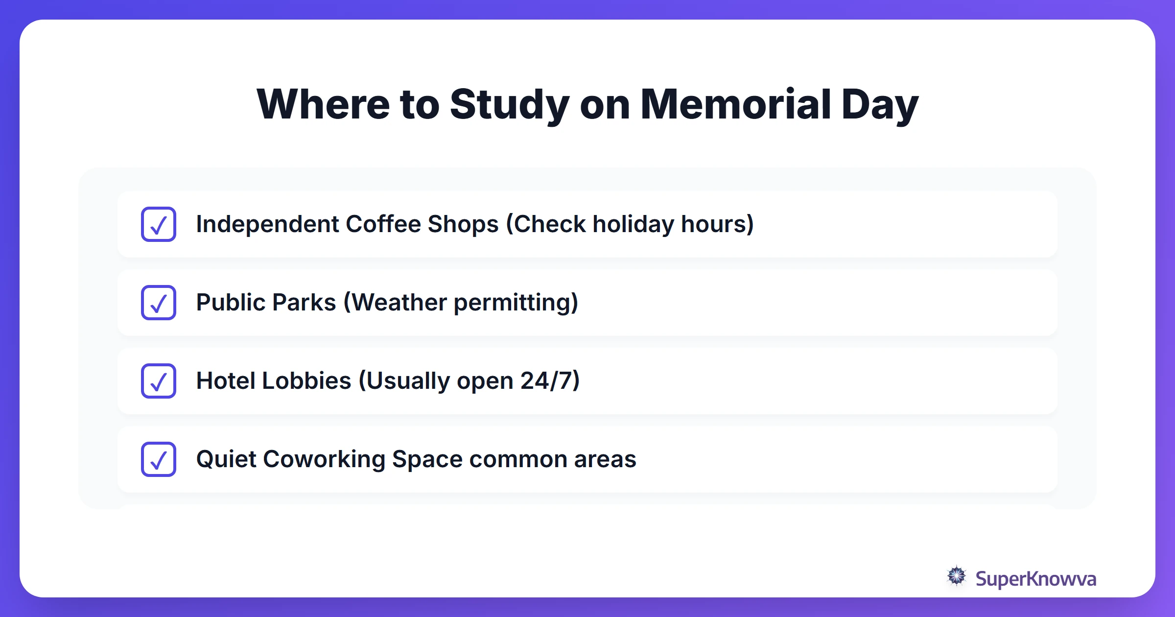 A checklist of alternative study locations when libraries are closed.