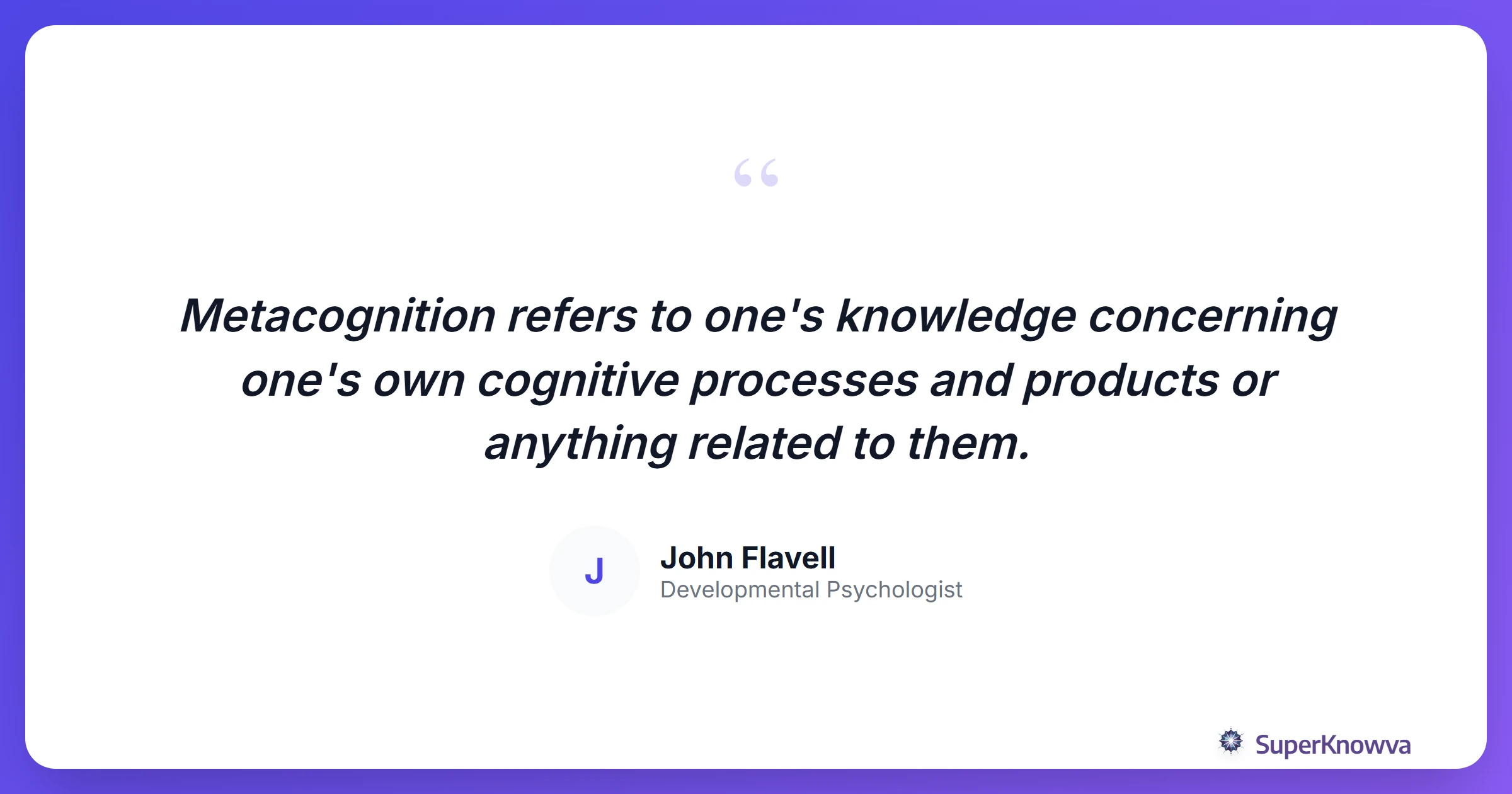 A quote card defining metacognition by John Flavell.