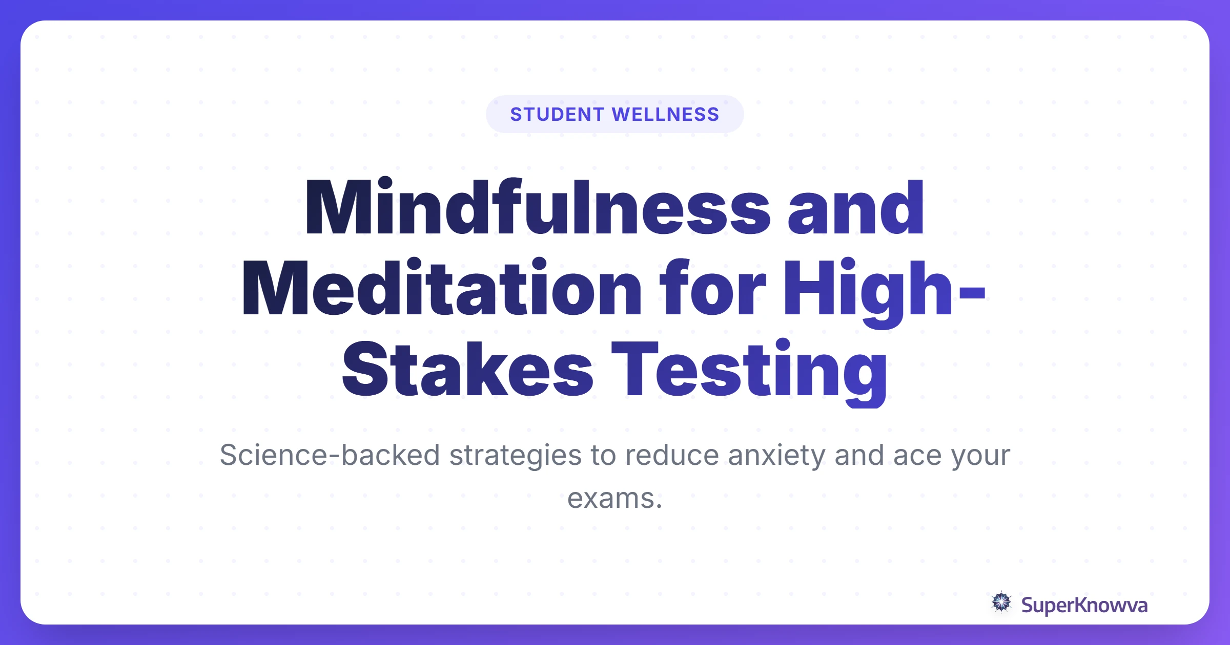 A title card for mindfulness for high stakes testing featuring a calm student in a testing environment.