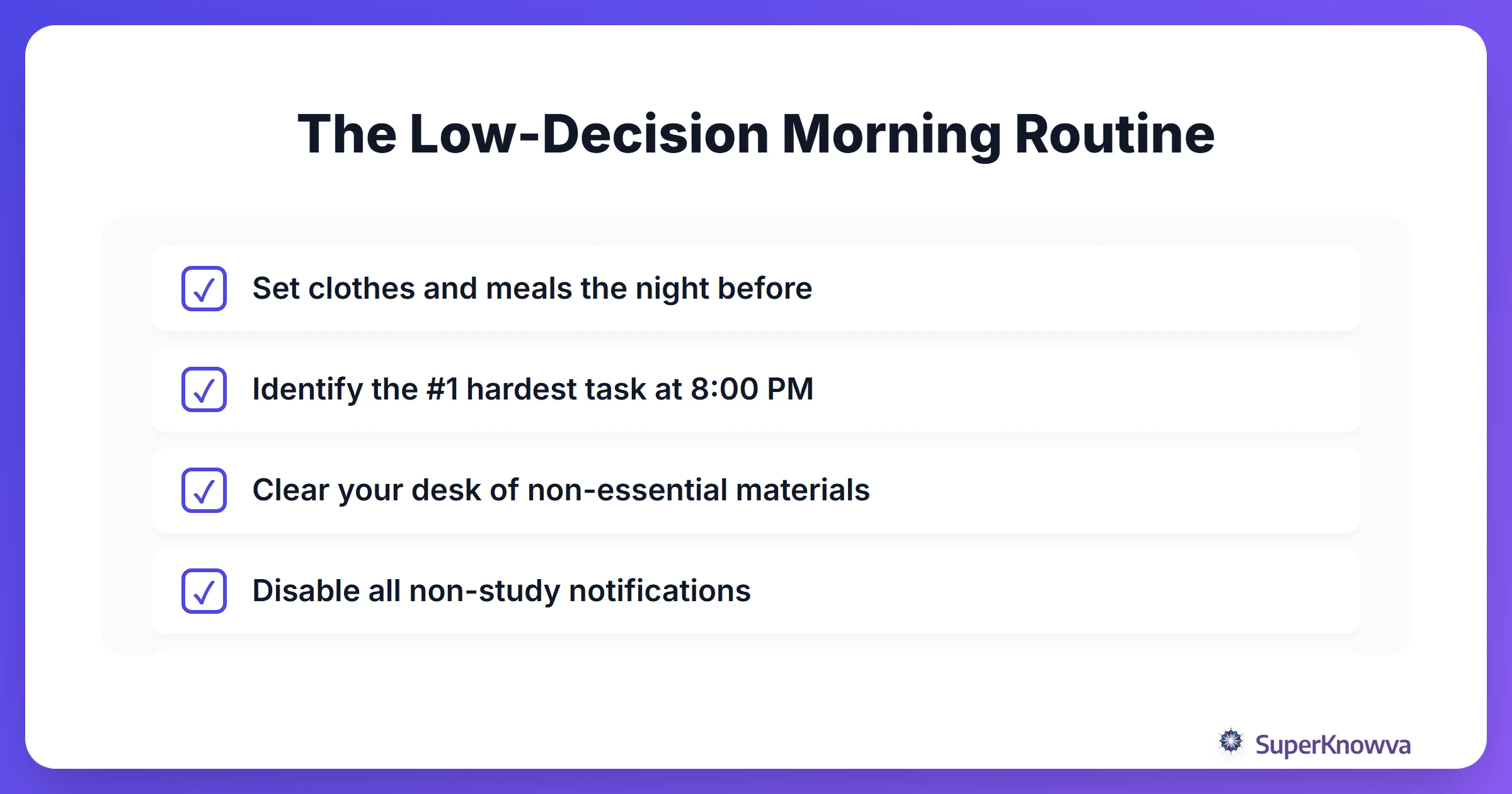 A checklist for reducing daily study decisions