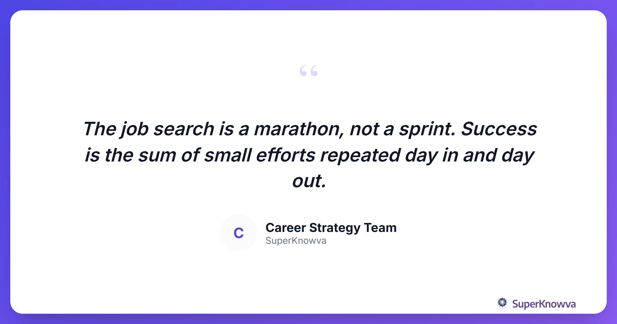 Motivational quote about the job search process.