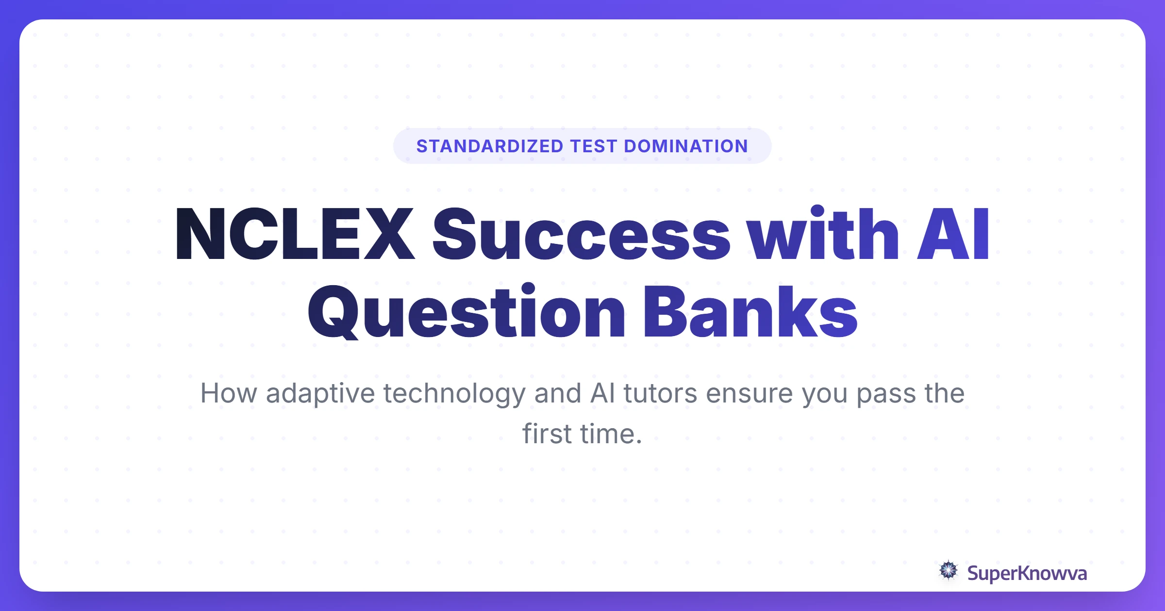 A title card for the ultimate guide to NCLEX success using AI question banks.