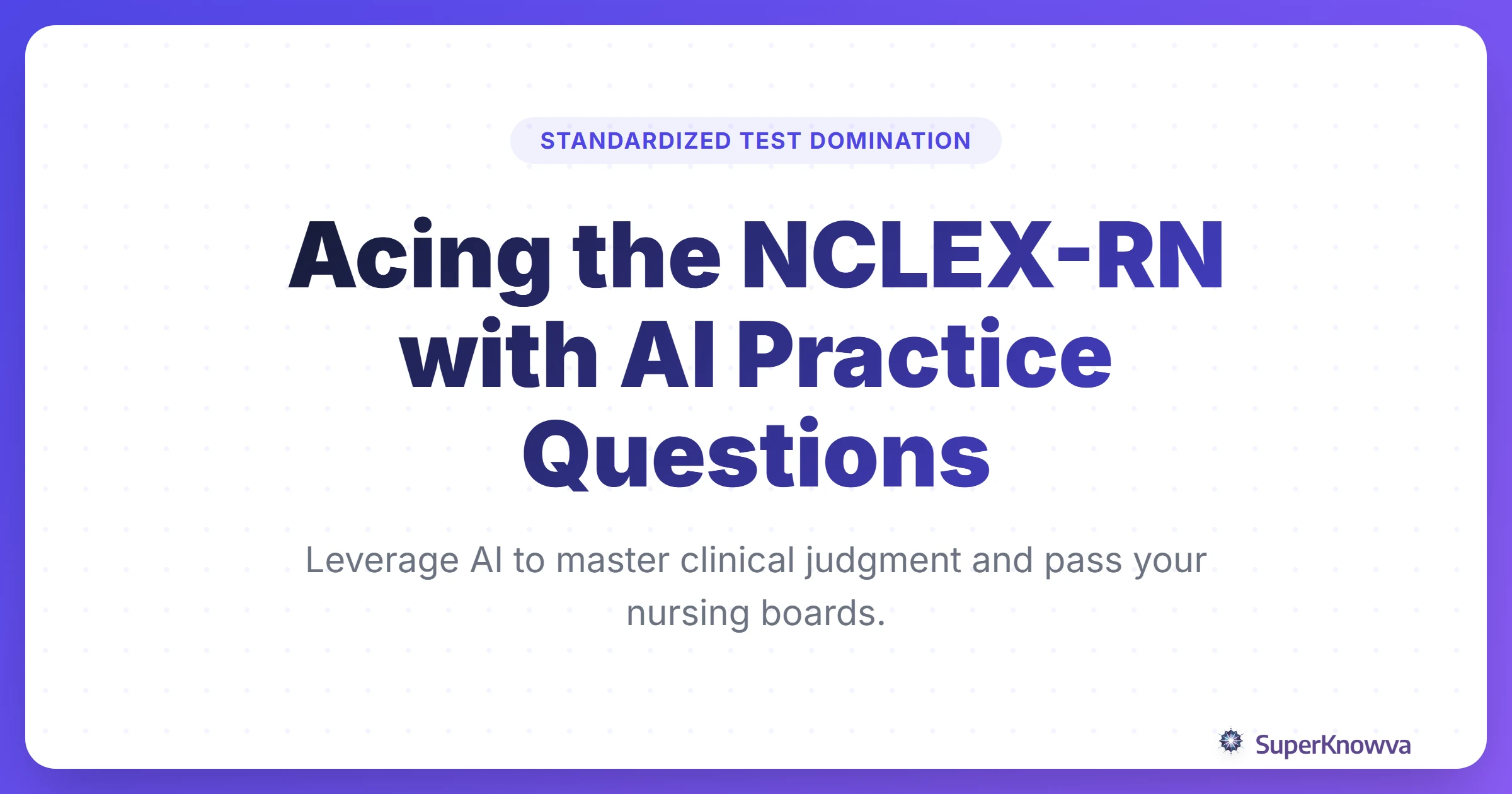A title card for a guide on using AI practice questions to pass the NCLEX-RN exam.