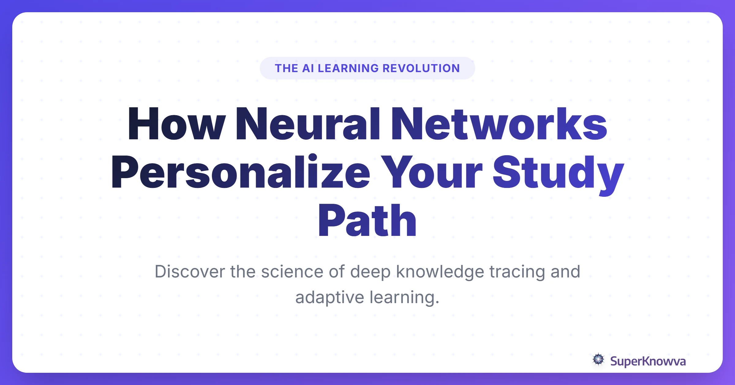A title card showing a neural network connecting various study icons like books, brains, and graduation caps.