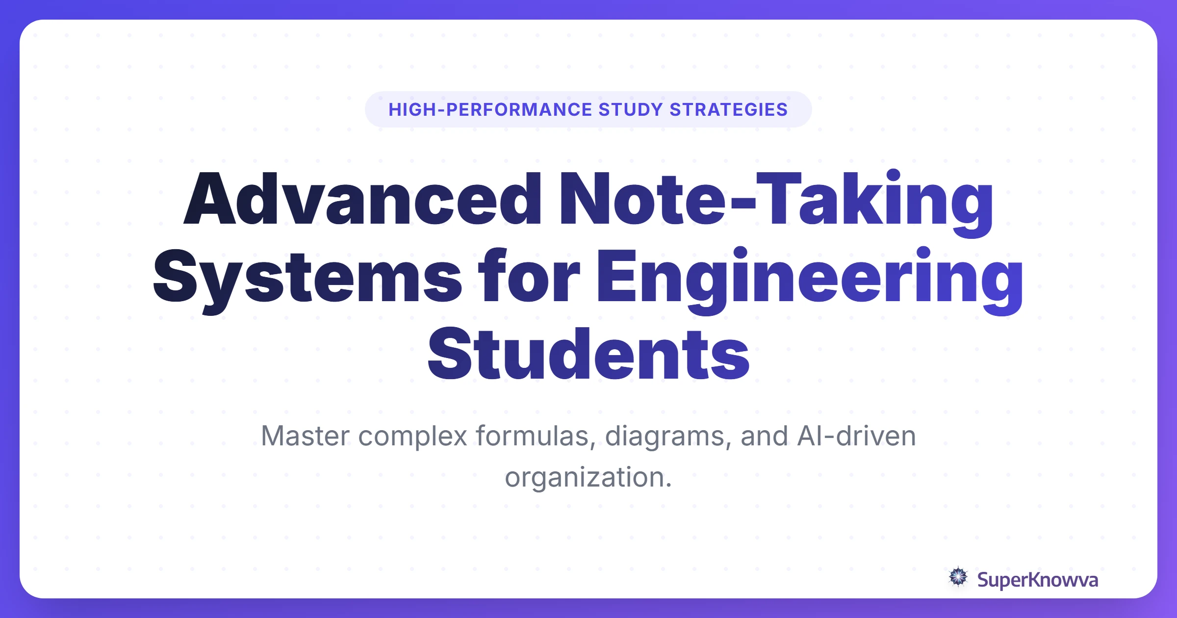 A title card for Advanced Note-Taking Systems for Engineering Students featuring engineering symbols and digital tools.