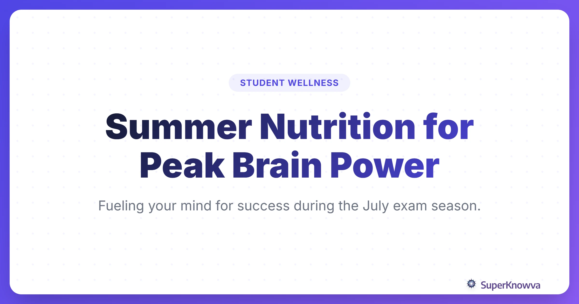 Summer Nutrition for Peak Brain Power