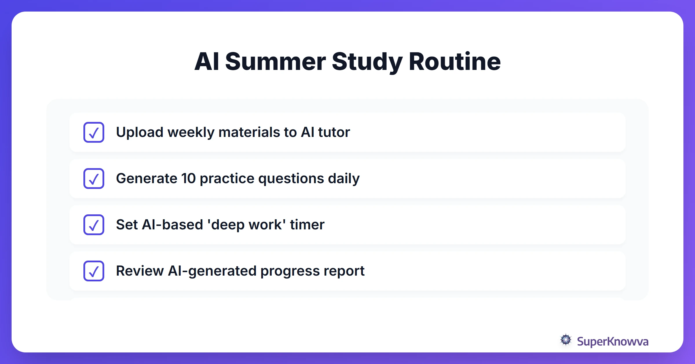 A checklist for a successful AI-powered summer study routine.