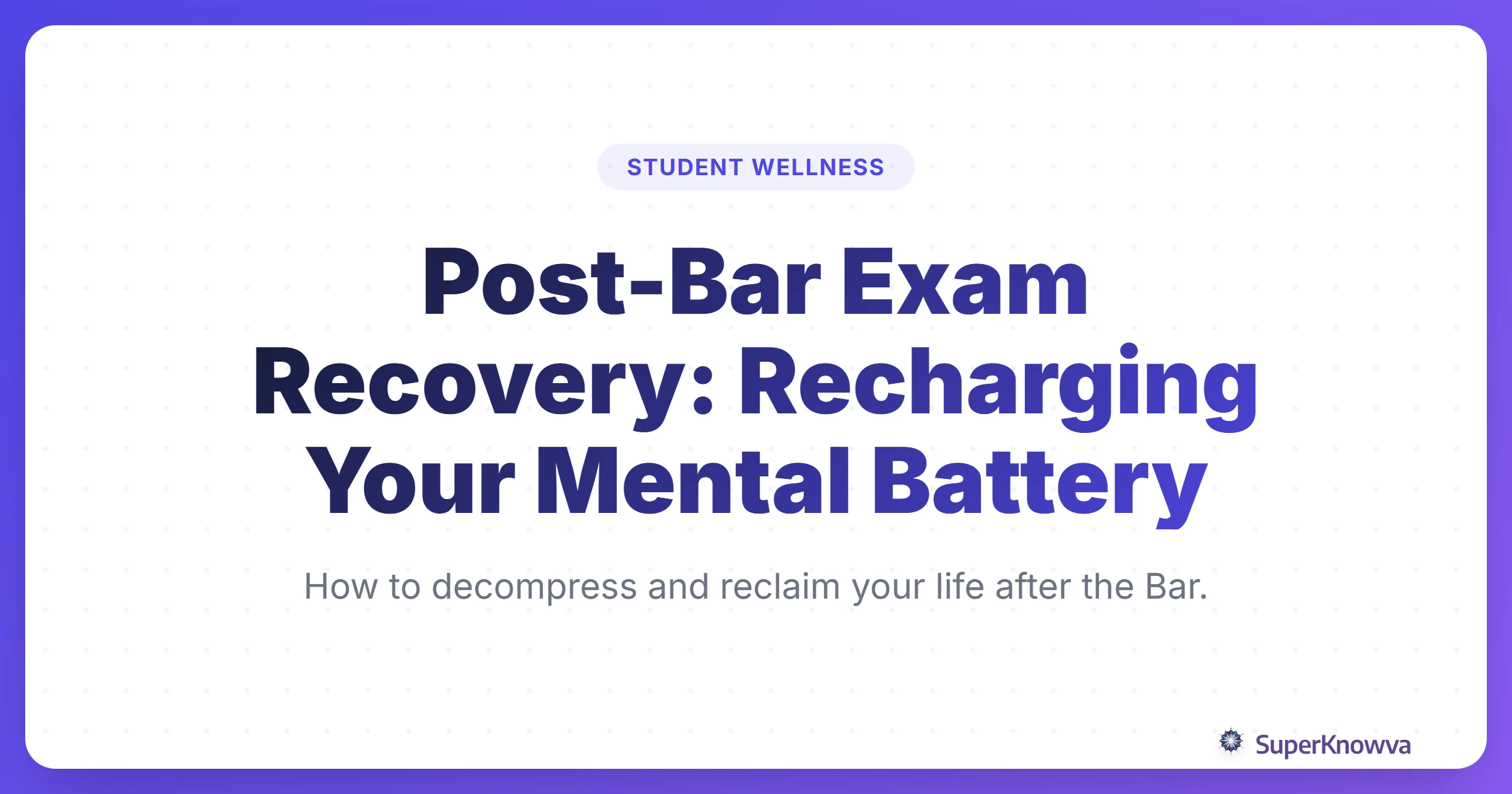 Title card for Post-Bar Exam Recovery showing a person relaxing by a window.