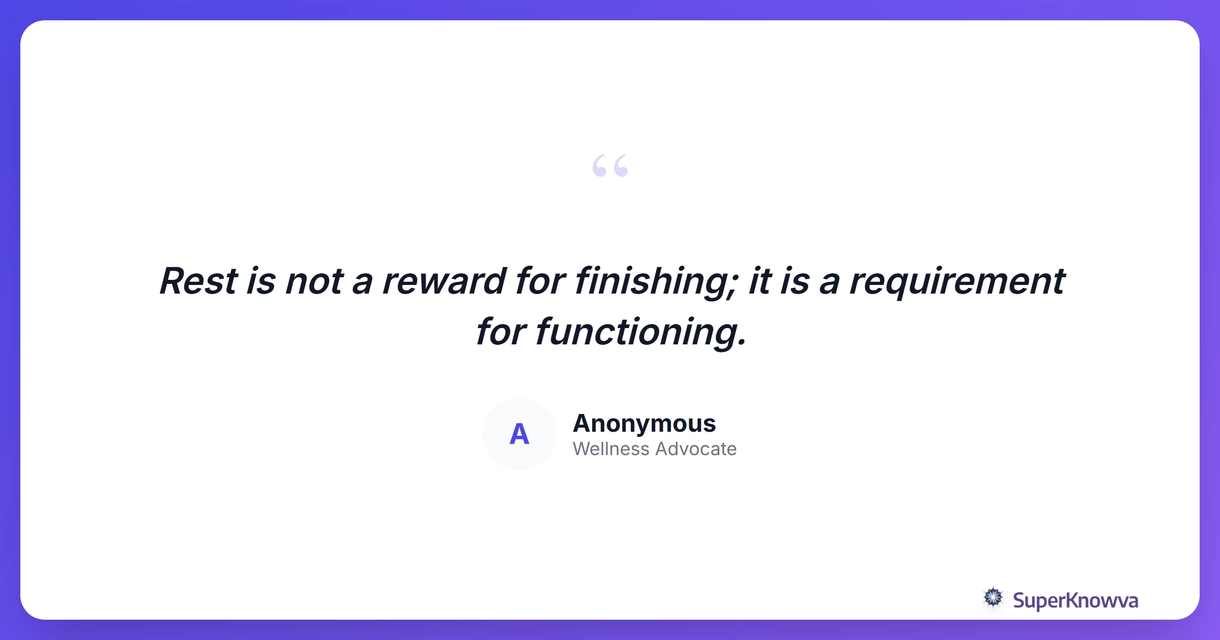 A quote card about the importance of rest.