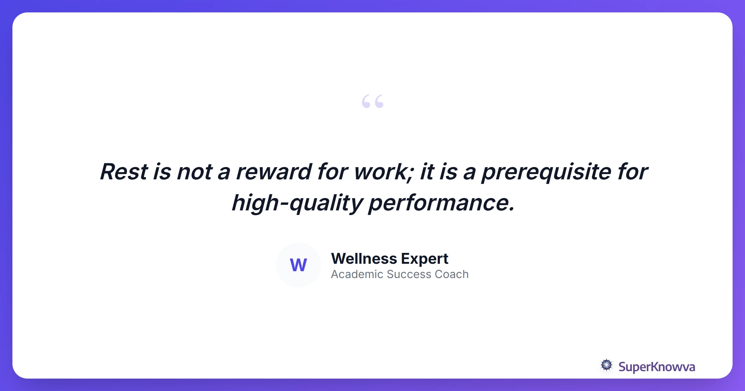 Motivational quote about the importance of rest for productivity.