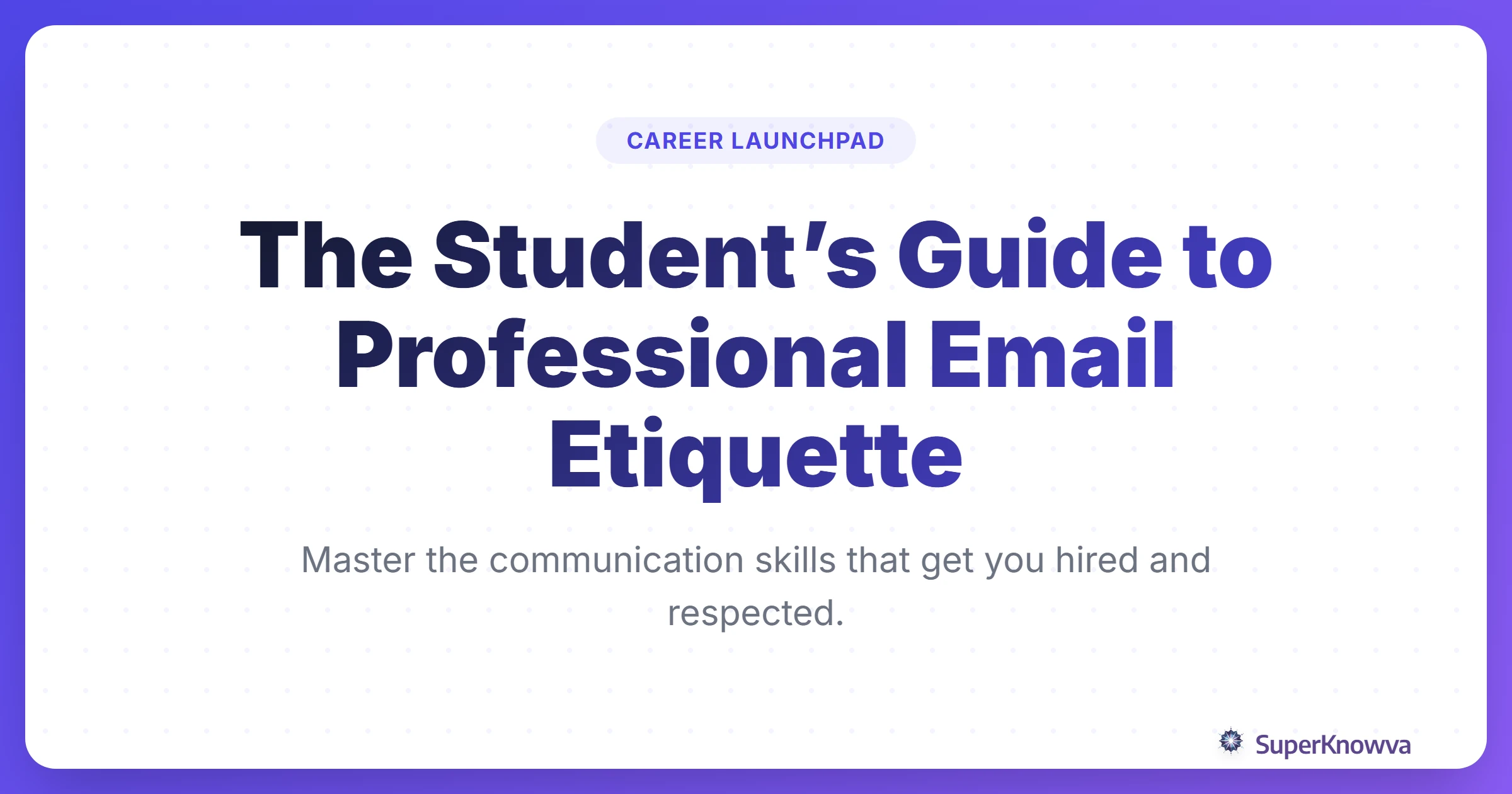 A title card for the Student's Guide to Professional Email Etiquette featuring a clean, professional desk layout.