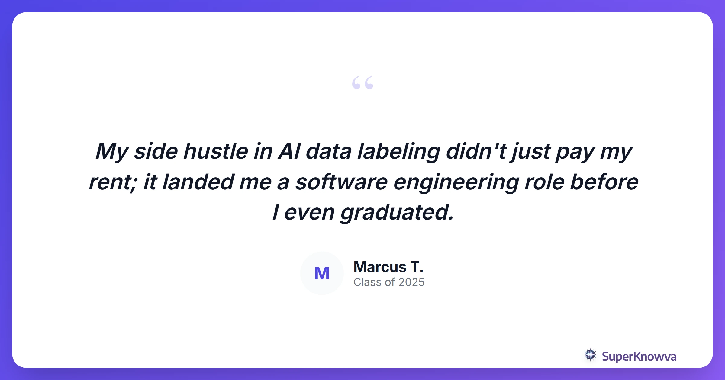 Quote from a student who turned a side hustle into a career.