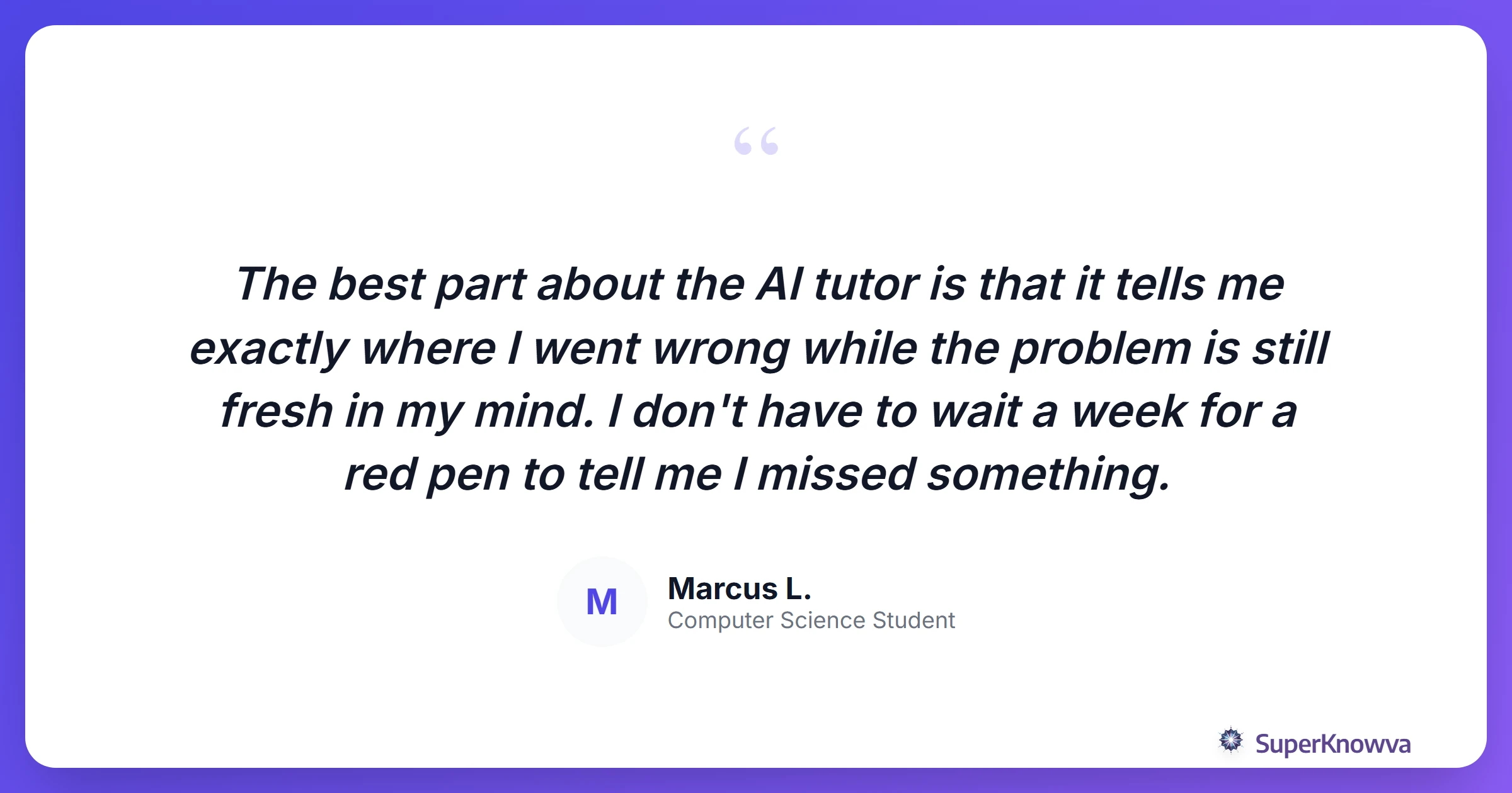 Quote card from a student about the benefits of AI feedback.