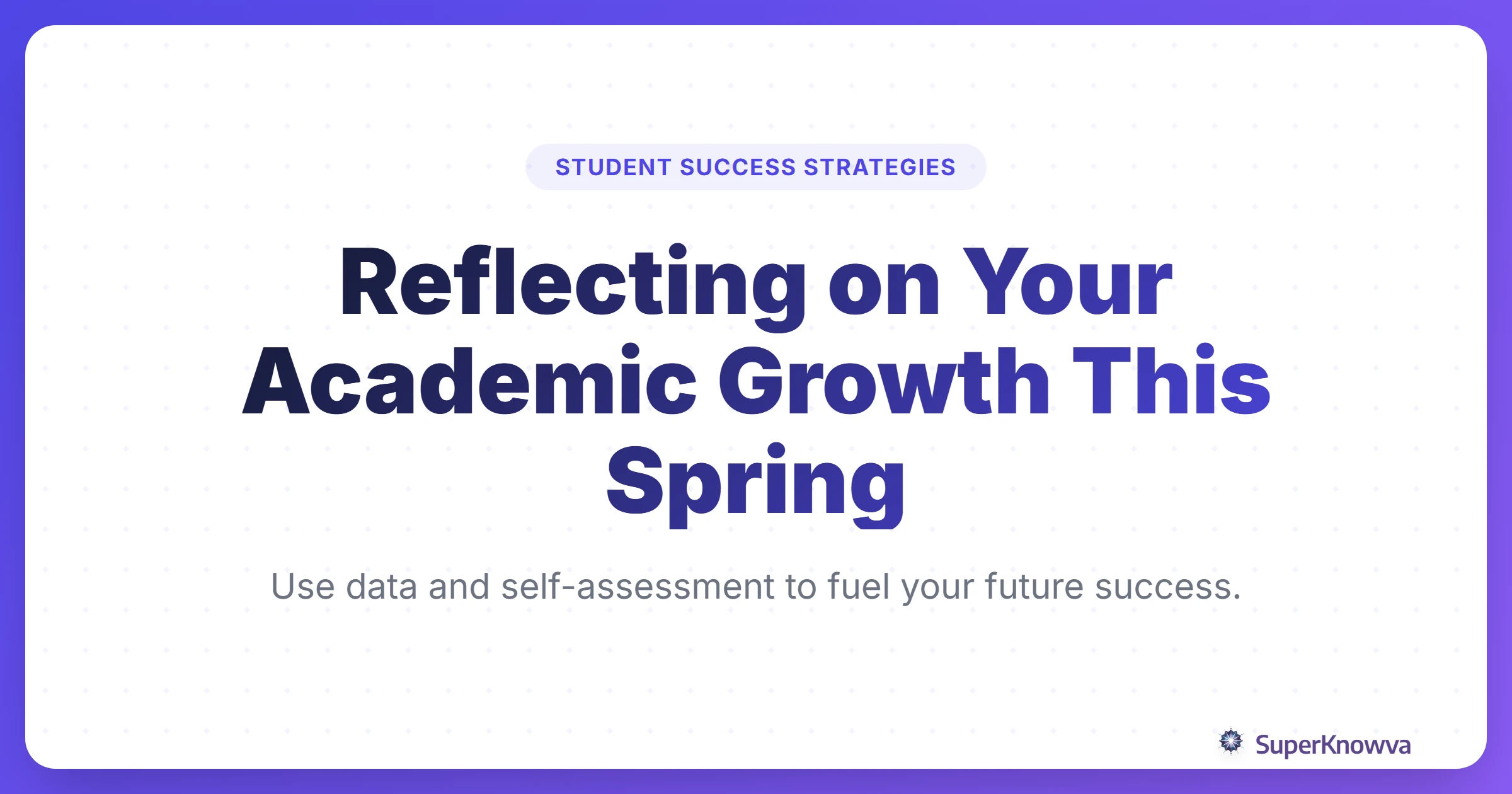 A title card for a blog post about student academic reflection with a spring theme.