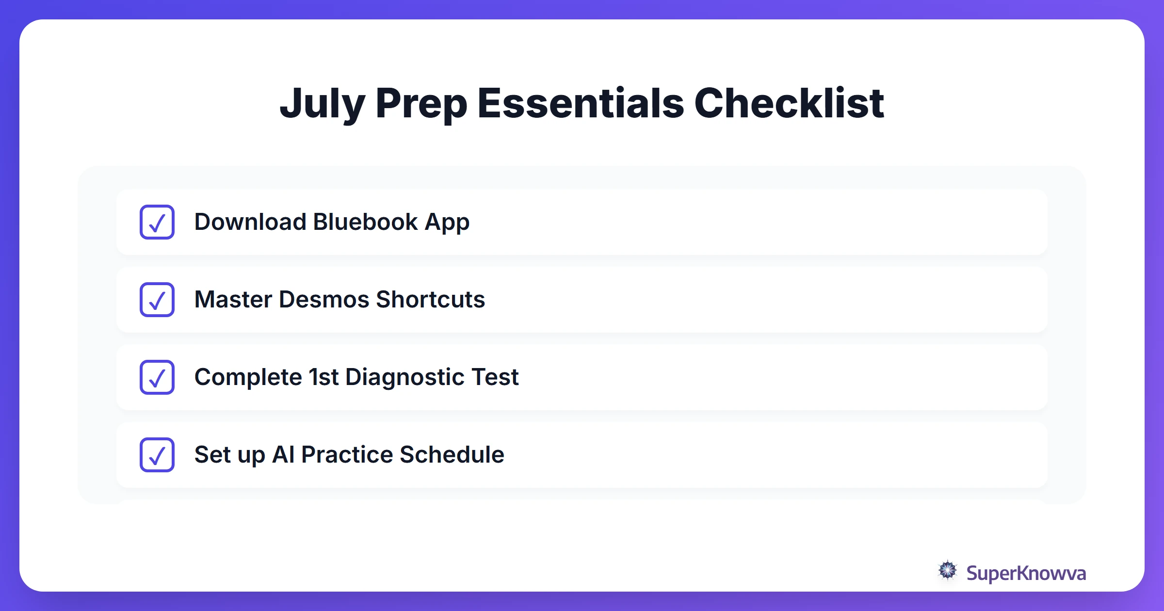 A checklist of essential steps for SAT preparation in July.