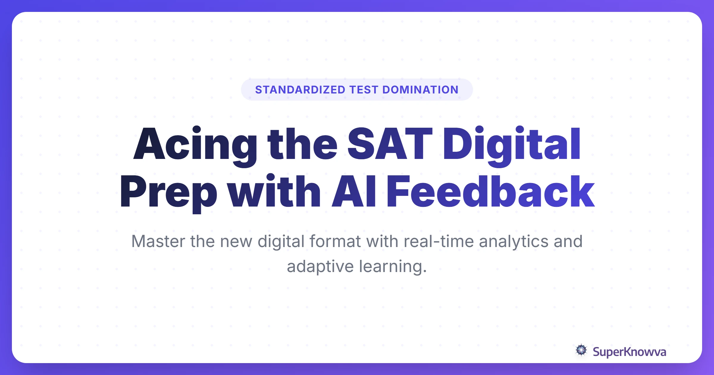 A title card for SAT Digital Prep with AI Feedback featuring a futuristic digital interface.