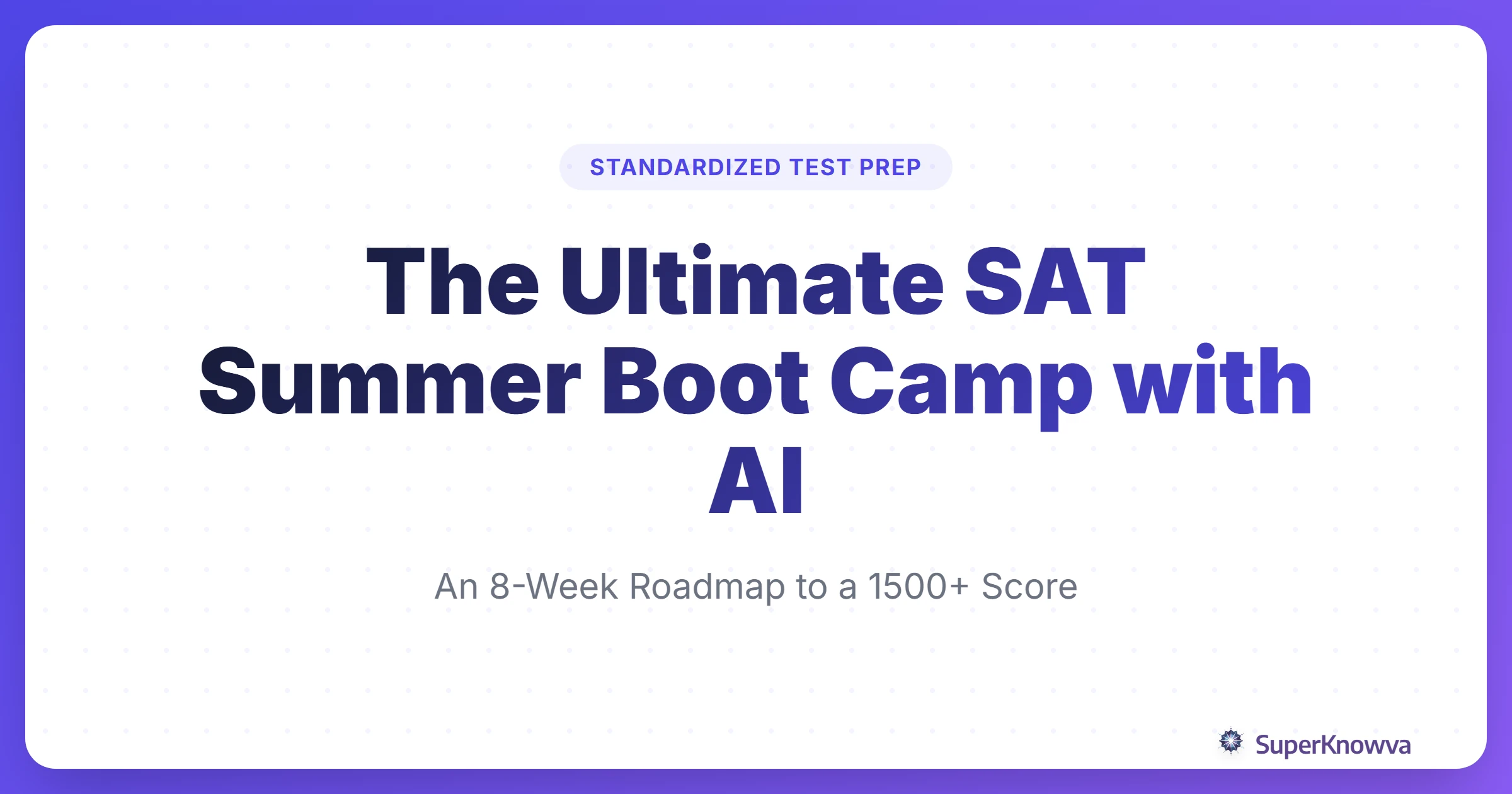 The Ultimate SAT Summer Boot Camp with AI Title Card