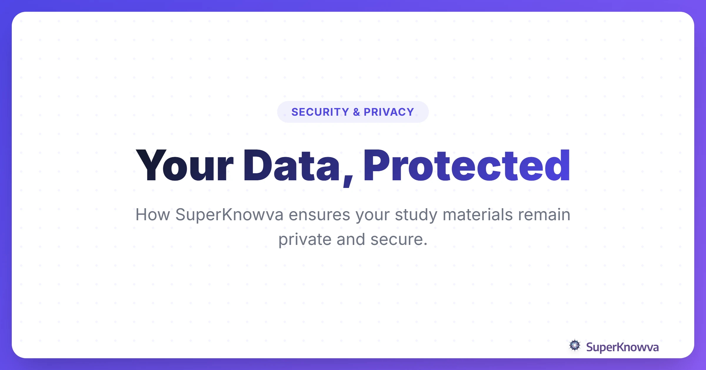 An infographic title card for SuperKnowva's data privacy guide.