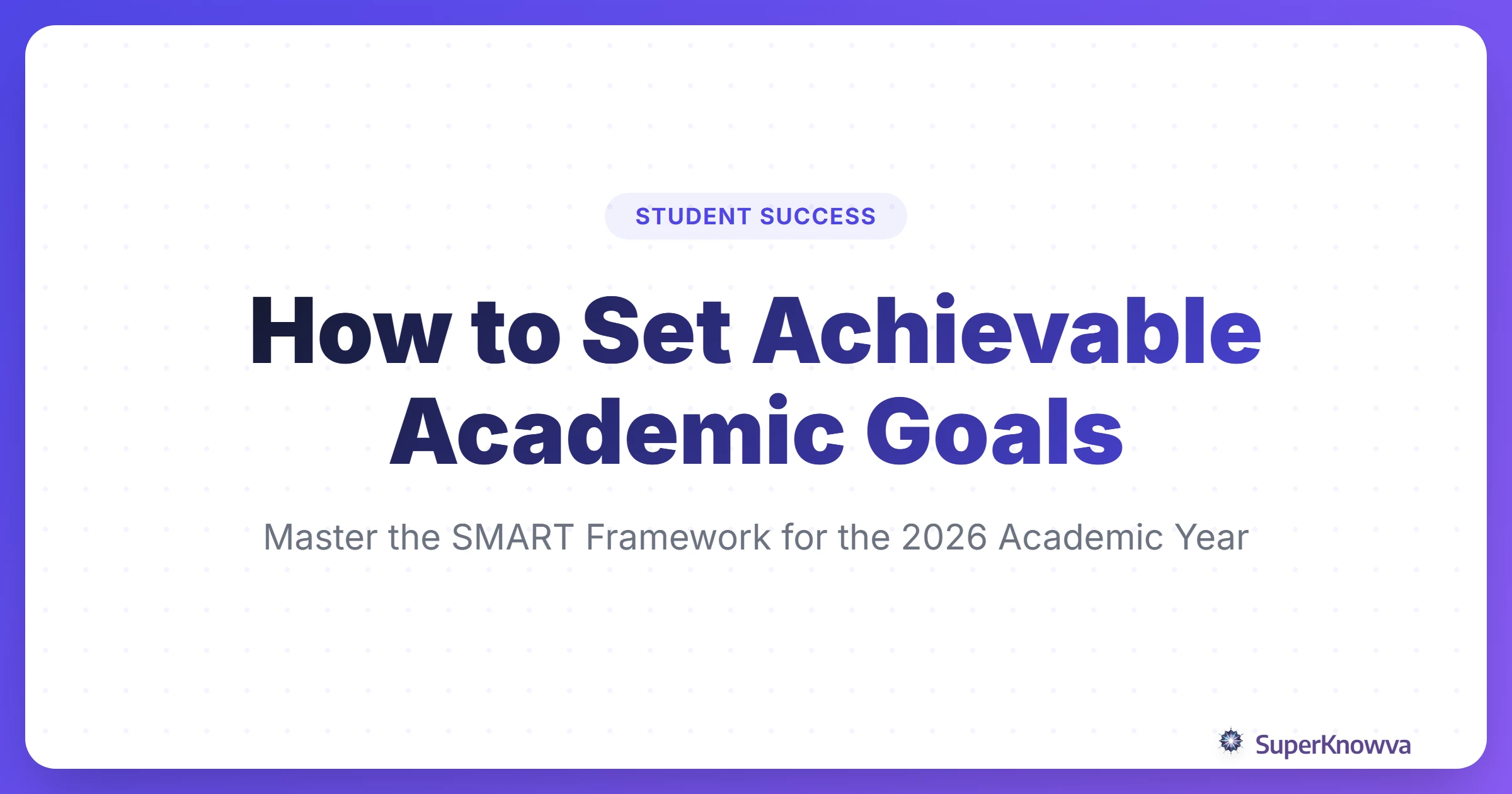 A title card for the guide on setting achievable academic goals in 2026.