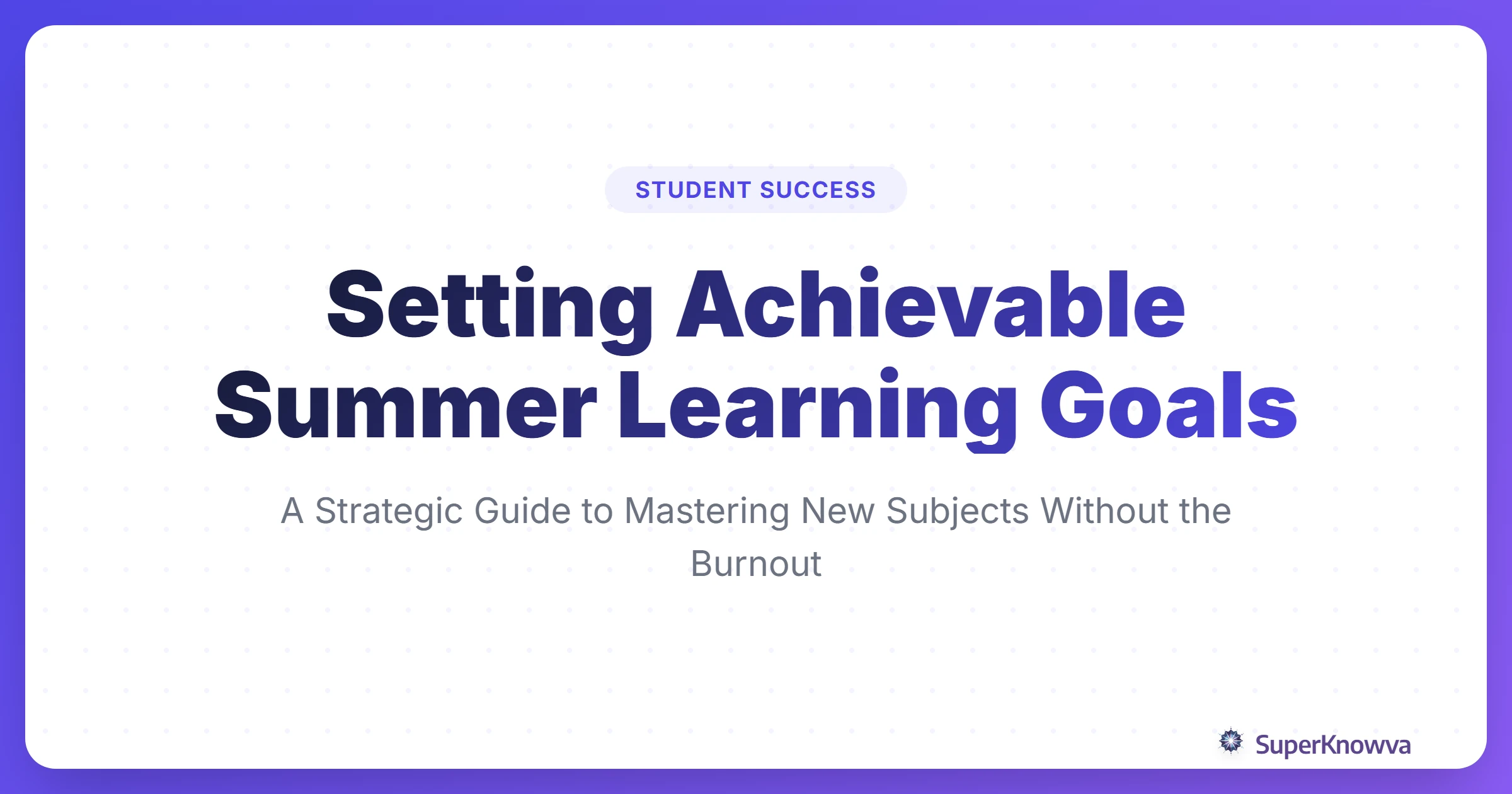 A title card for a guide on setting achievable summer learning goals for students.