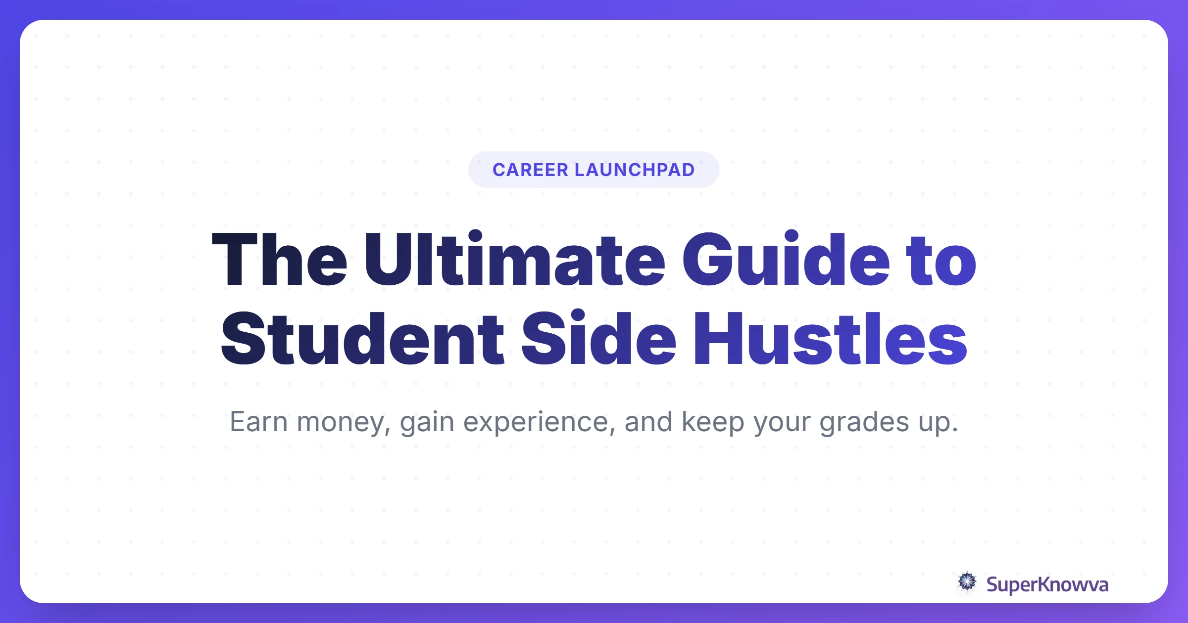 A title card for a guide on student side hustles featuring icons of books and dollar signs.