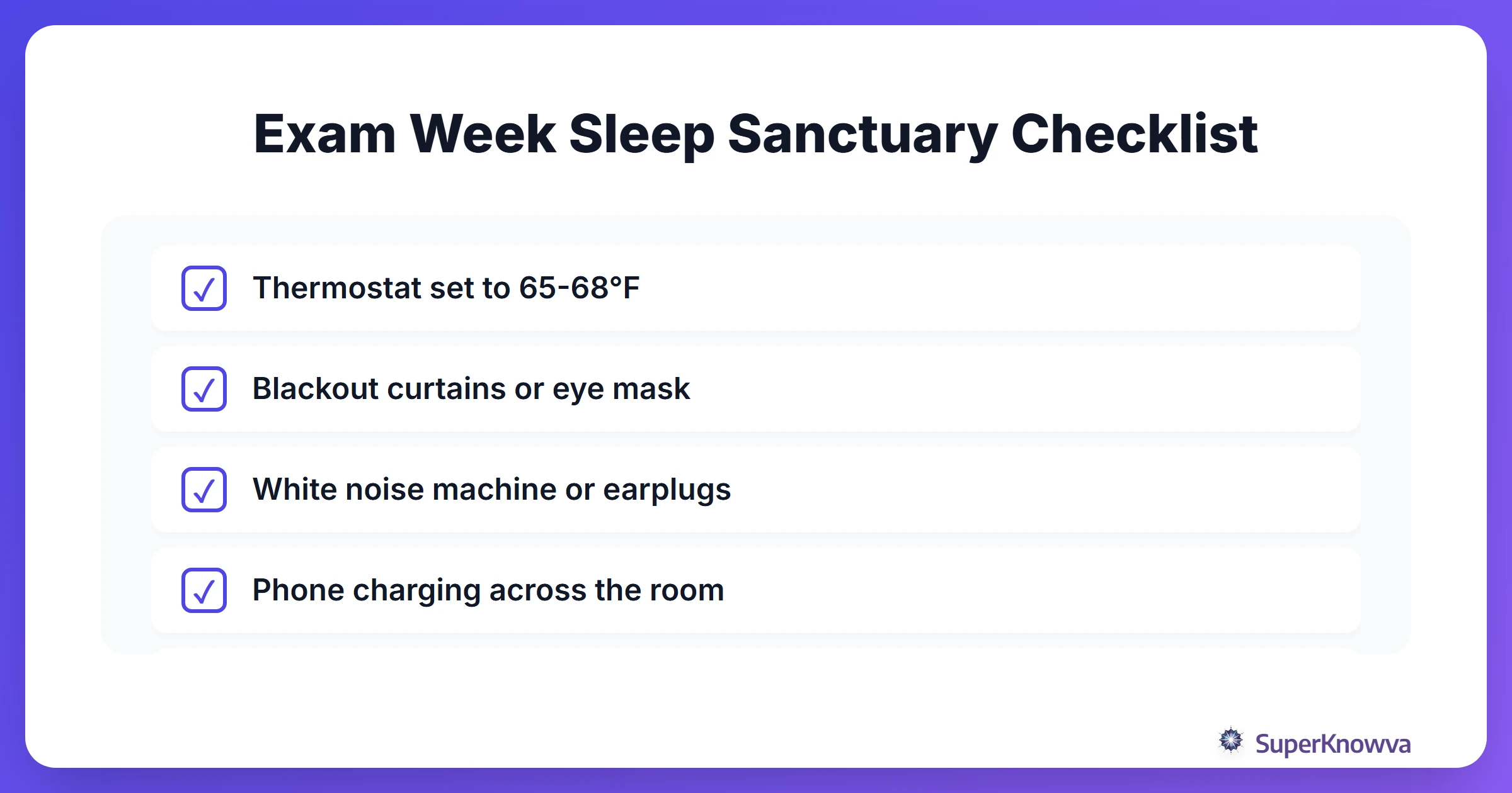 A checklist for optimizing your bedroom for sleep during finals.