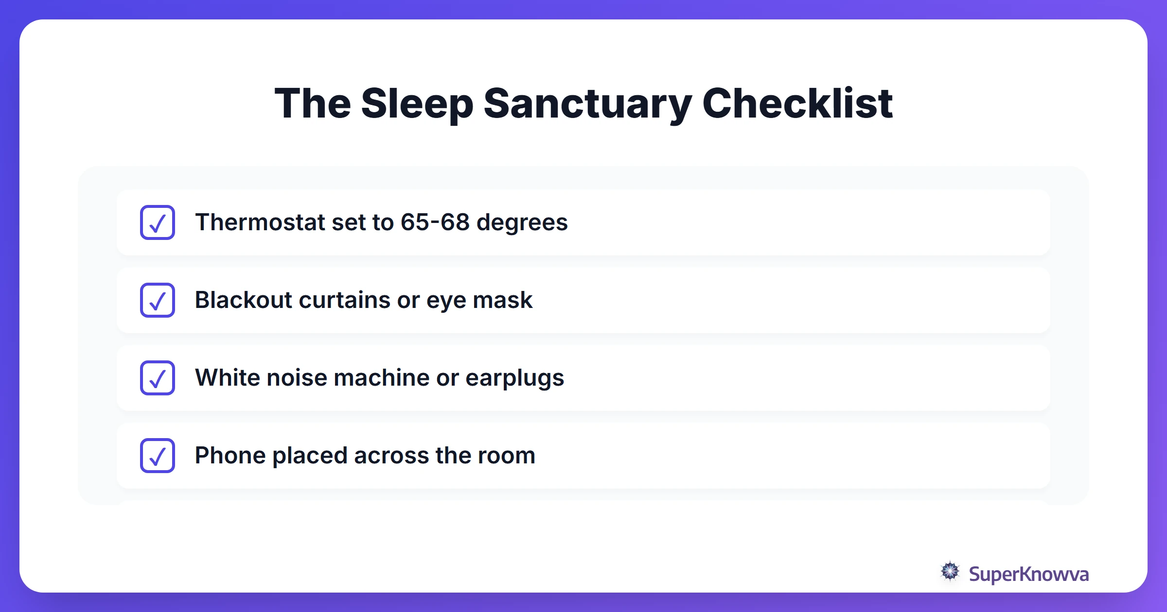 Checklist for creating a sleep-friendly dorm room environment.