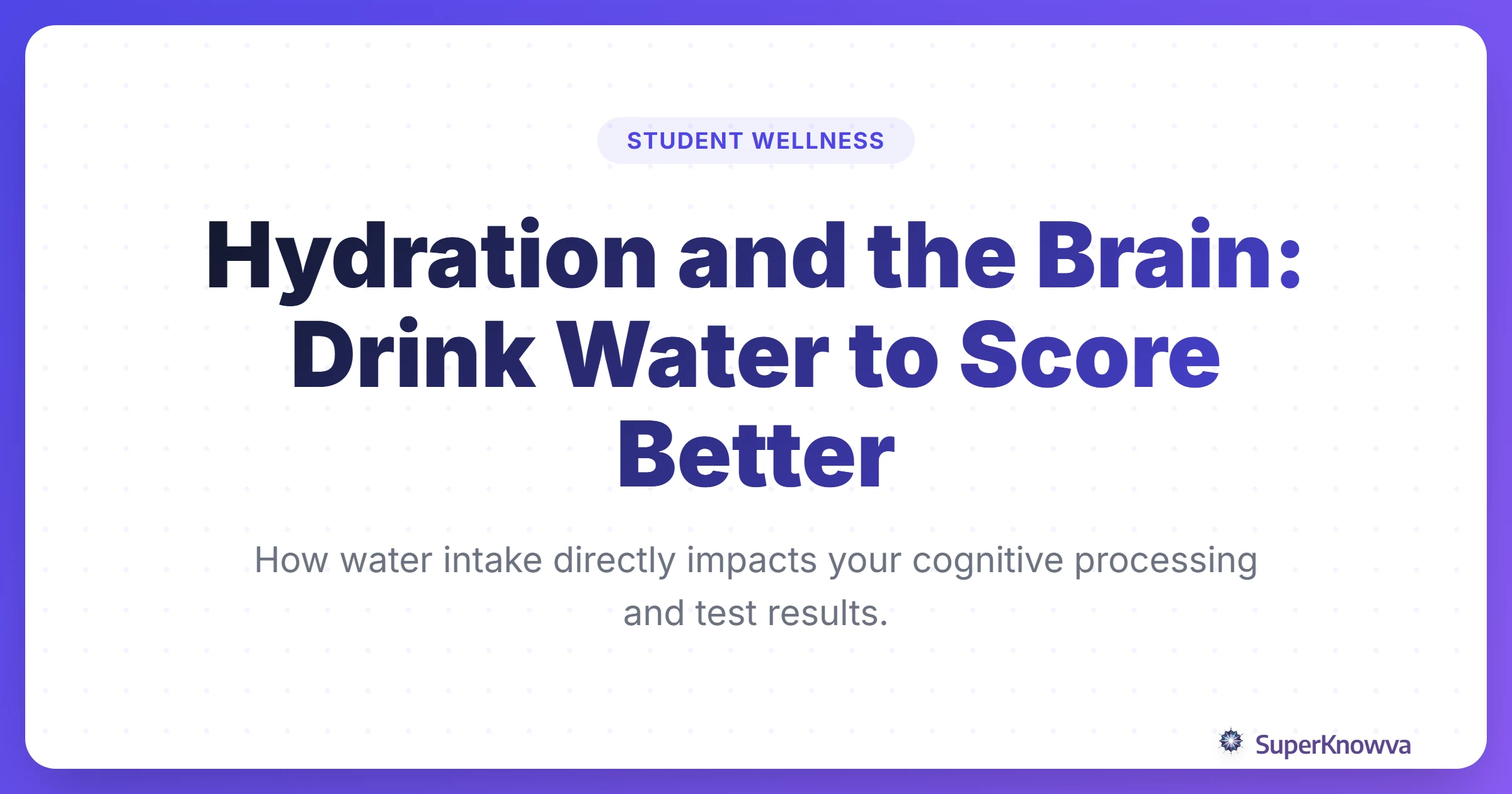 A title card showing a brain icon made of water droplets with the text Hydration and the Brain.