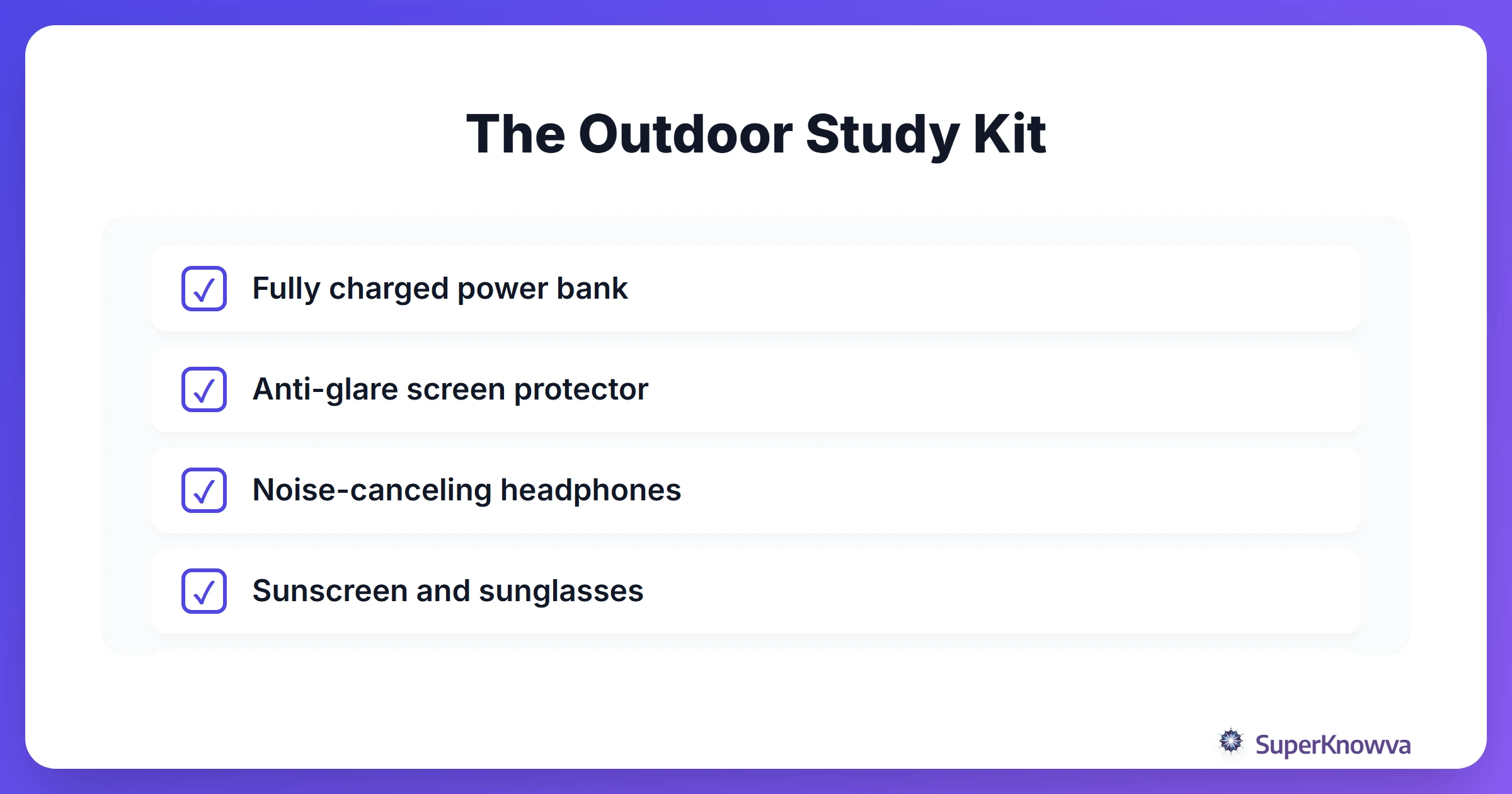 A checklist of items needed for studying outside.