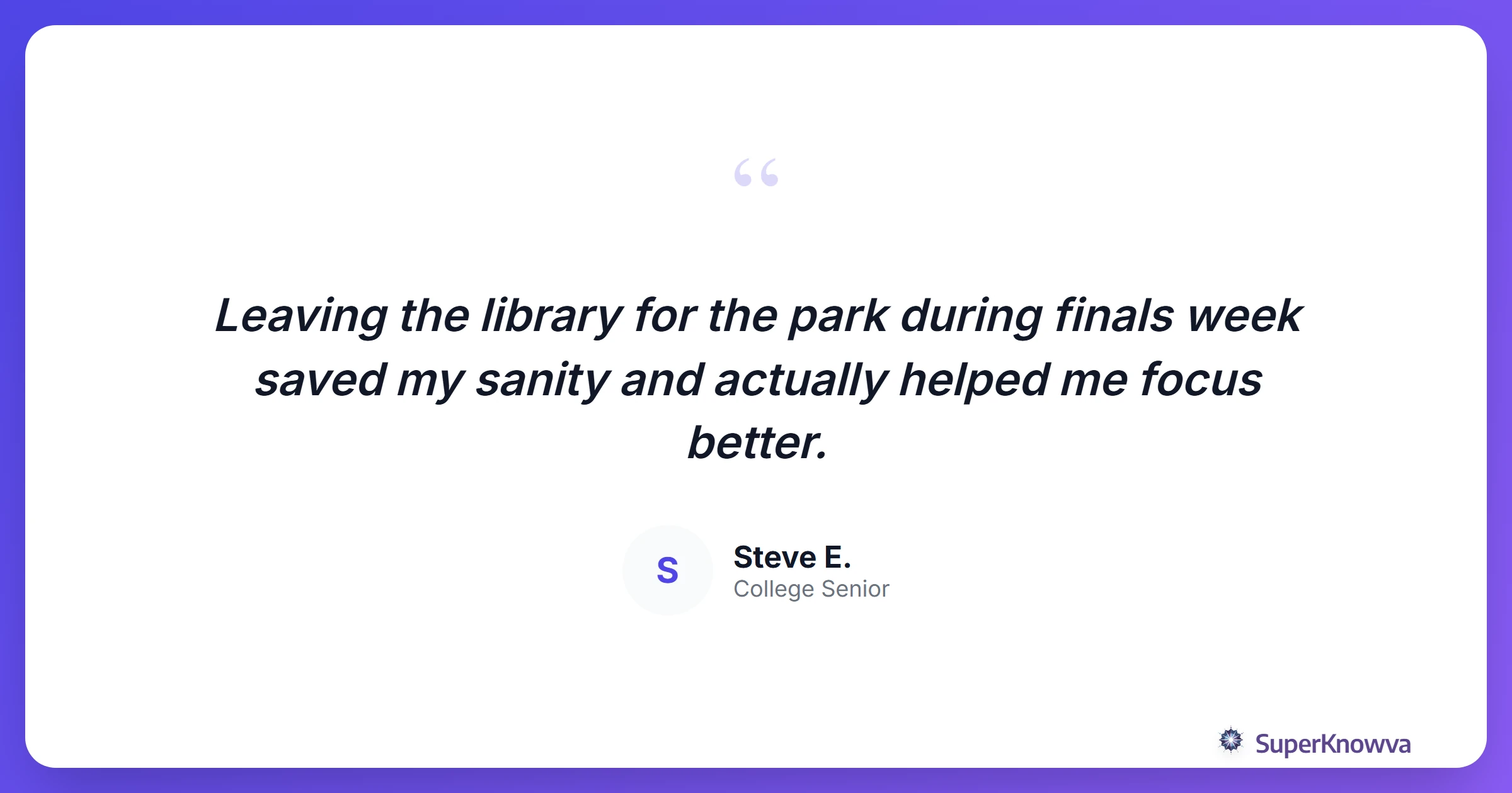A quote from a student about studying outside.