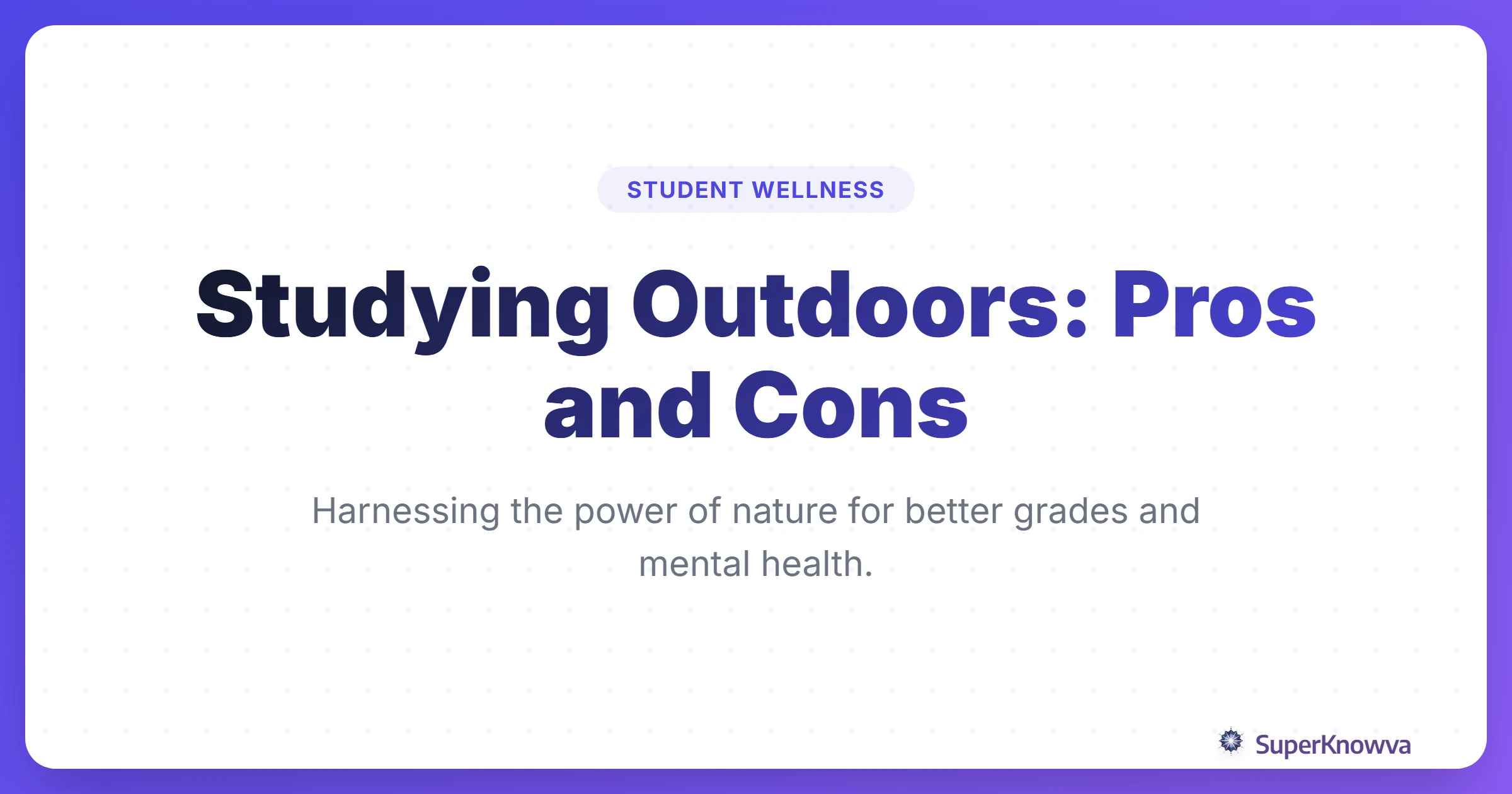A title card for Studying Outdoors: Pros and Cons for Students.