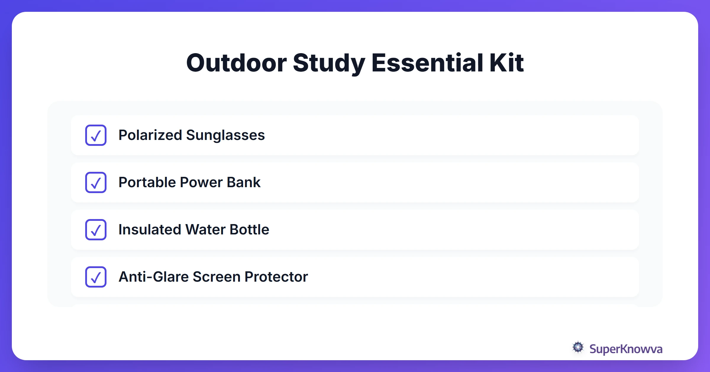 A checklist of items needed for an outdoor study session.