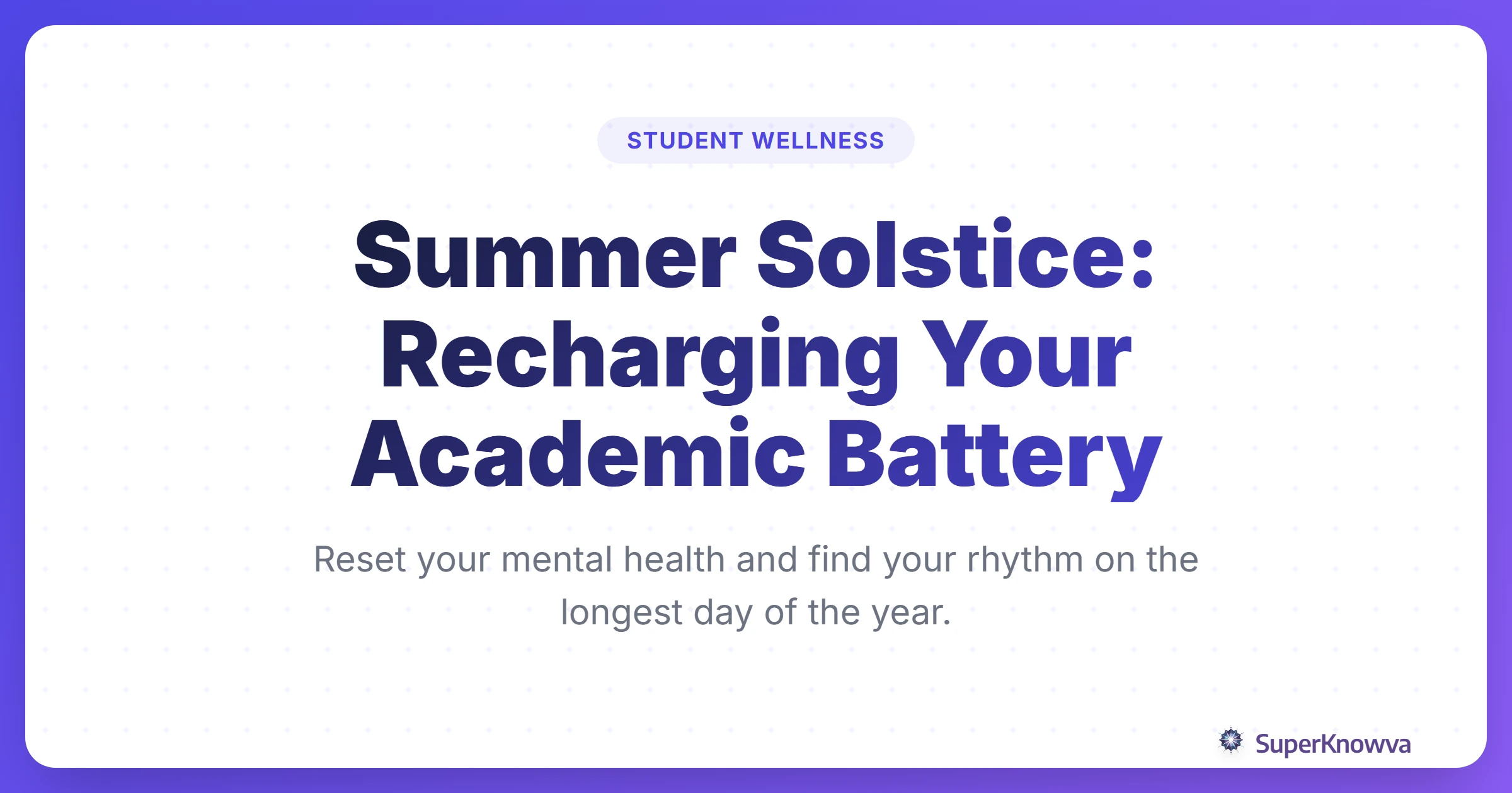 A vibrant Summer Solstice title card showing a sun icon with a battery charging inside it.