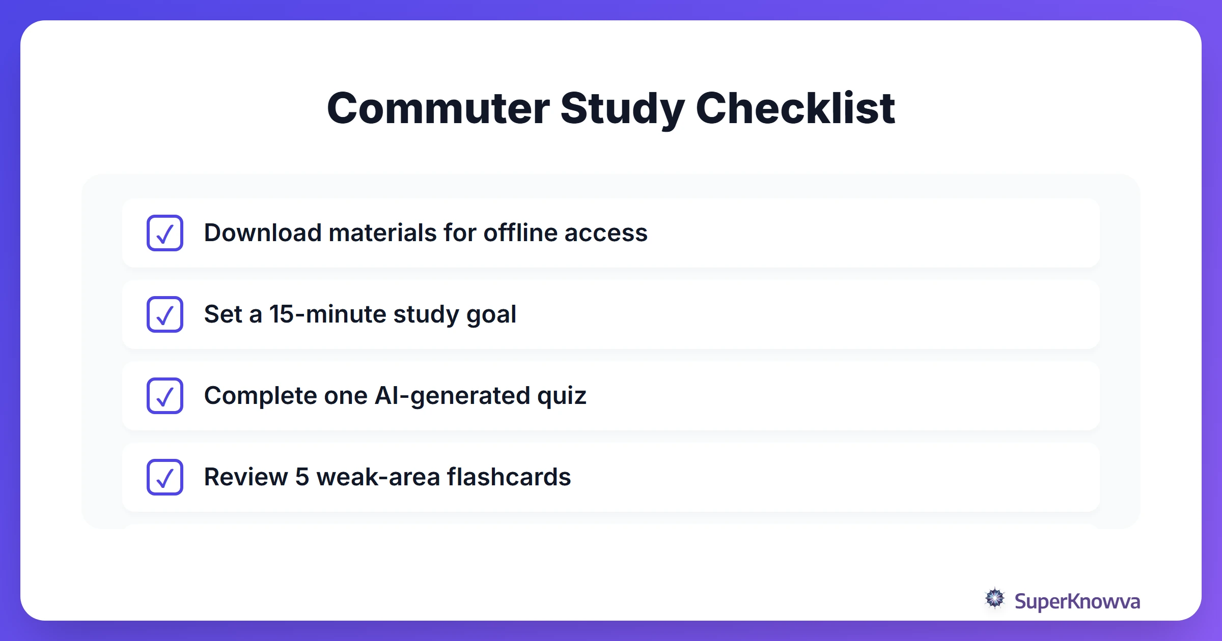 Checklist for a successful mobile study session.