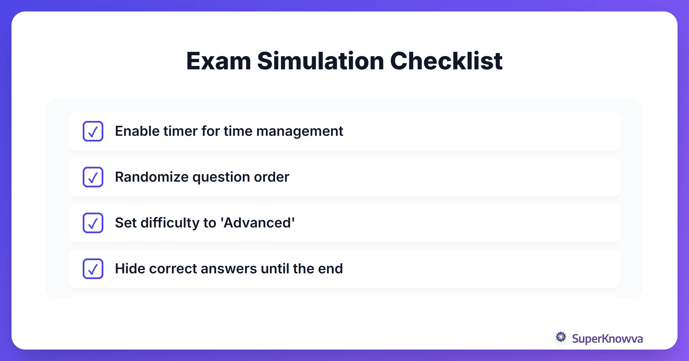 A checklist for simulating real exam conditions using SuperKnowva.