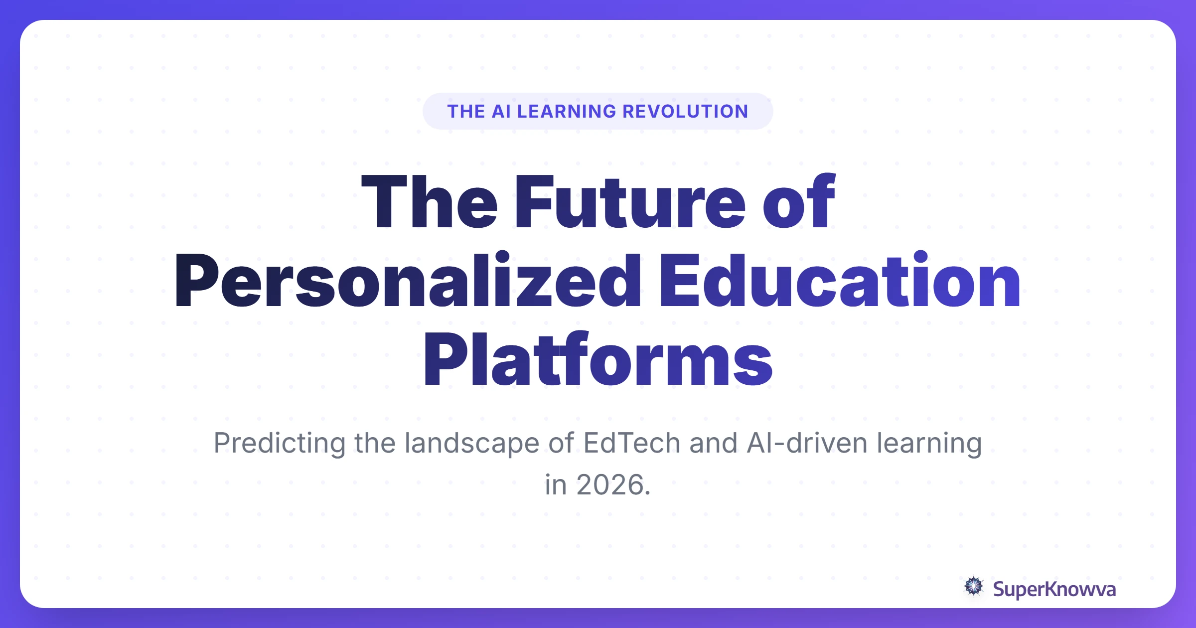 A title card for the future of personalized education in 2026 showing a futuristic digital classroom.
