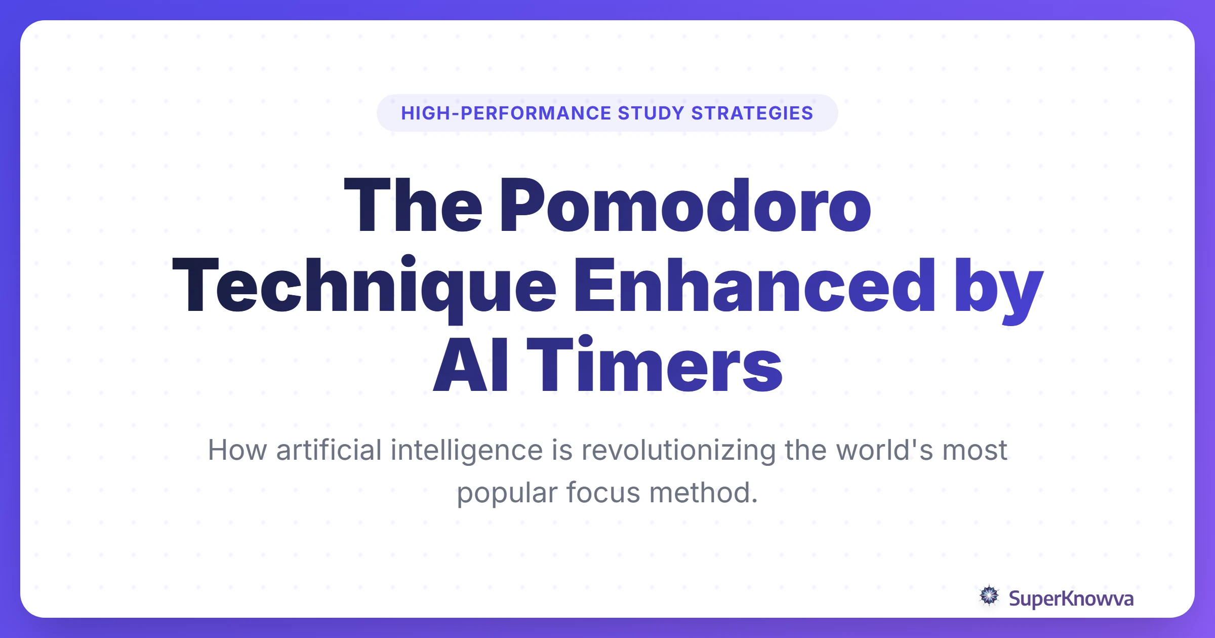 Title card for The Pomodoro Technique Enhanced by AI Timers blog post.
