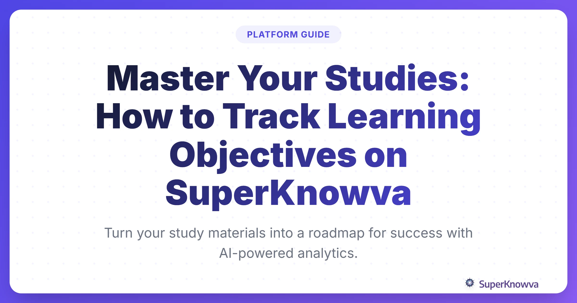 Title card for tracking learning objectives with SuperKnowva