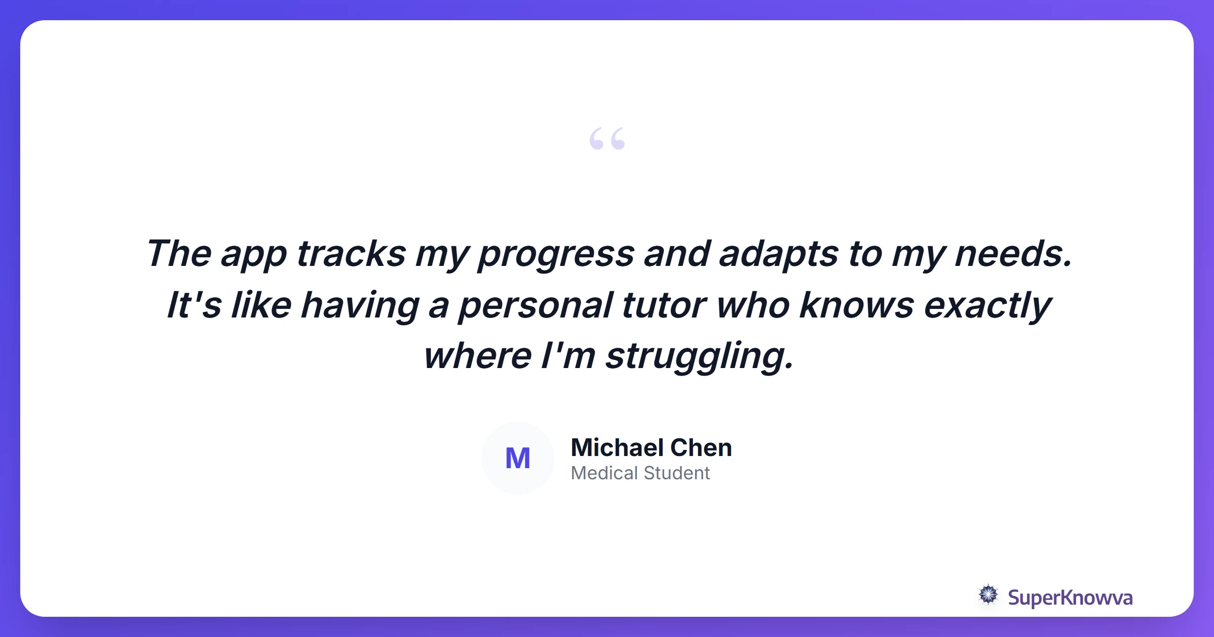 Student testimonial about SuperKnowva's tracking features.