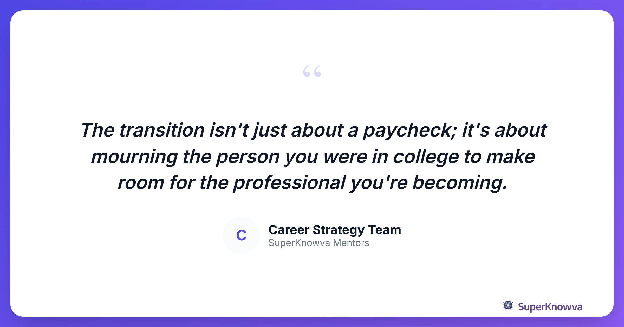 Relatable quote about the post-graduation transition struggle.