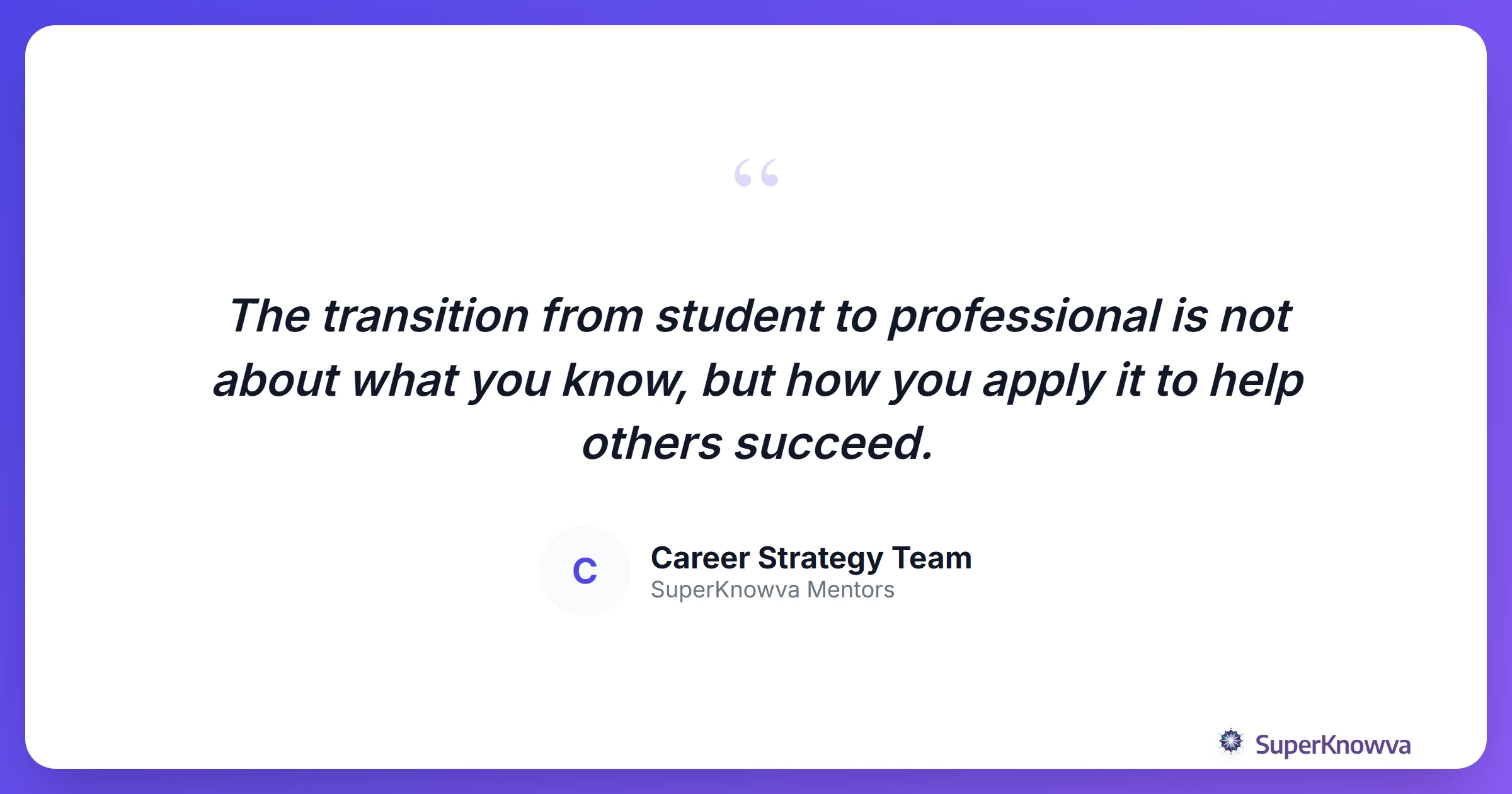 A motivational quote about career transitions.