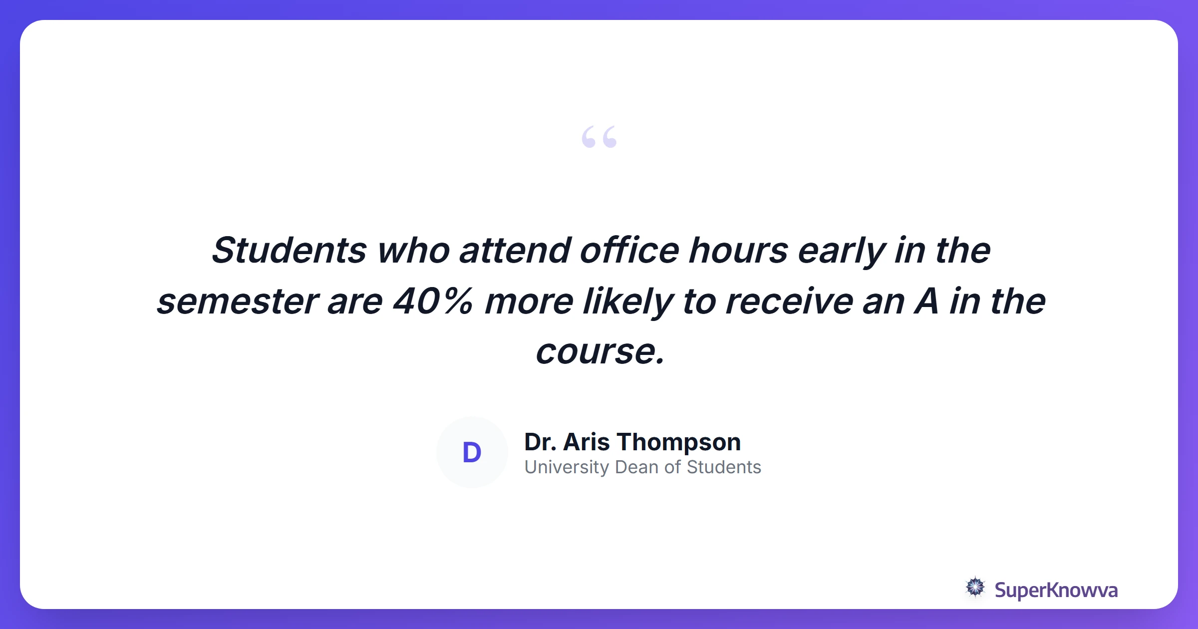 A quote card emphasizing the value of professor office hours.