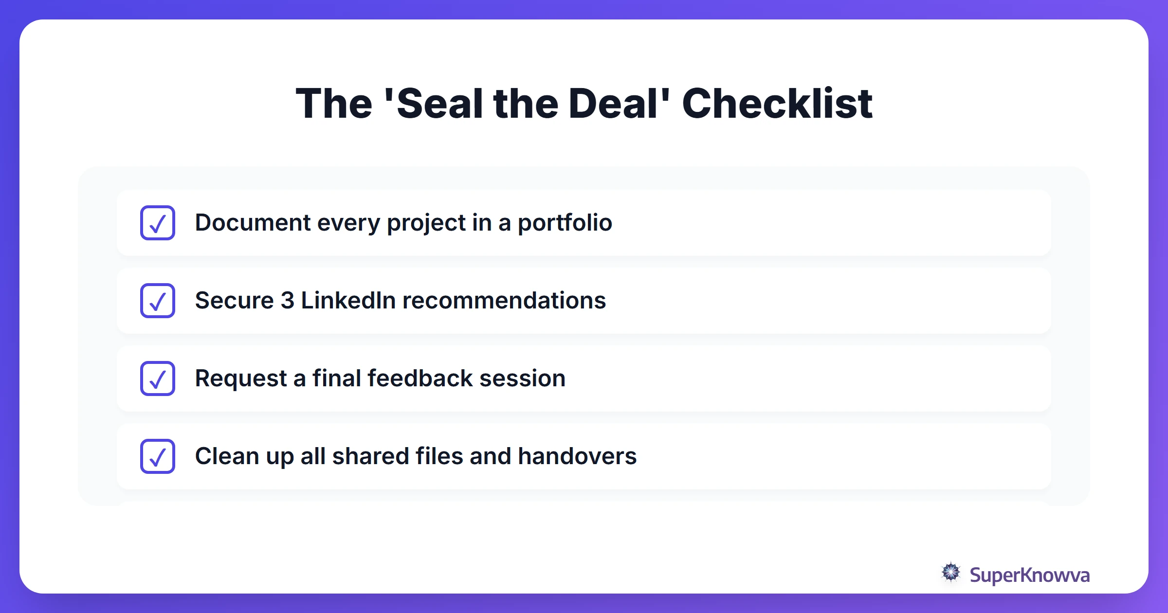 A checklist of items to complete before the internship ends to maximize hire chances.