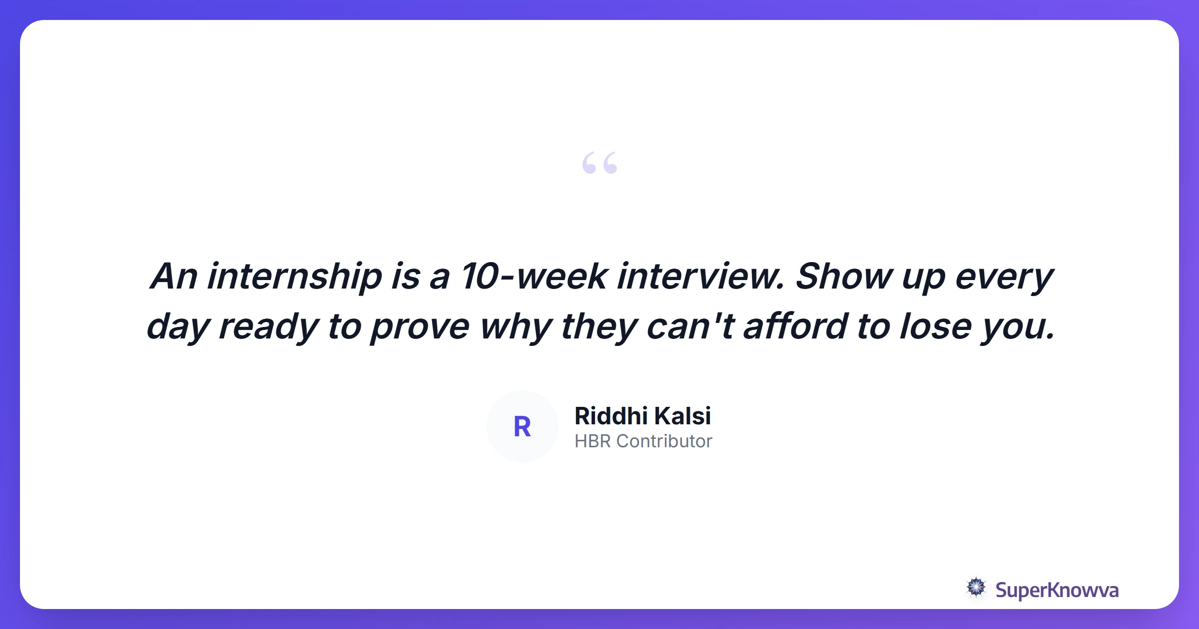 Quote card featuring advice on turning an internship into a job.